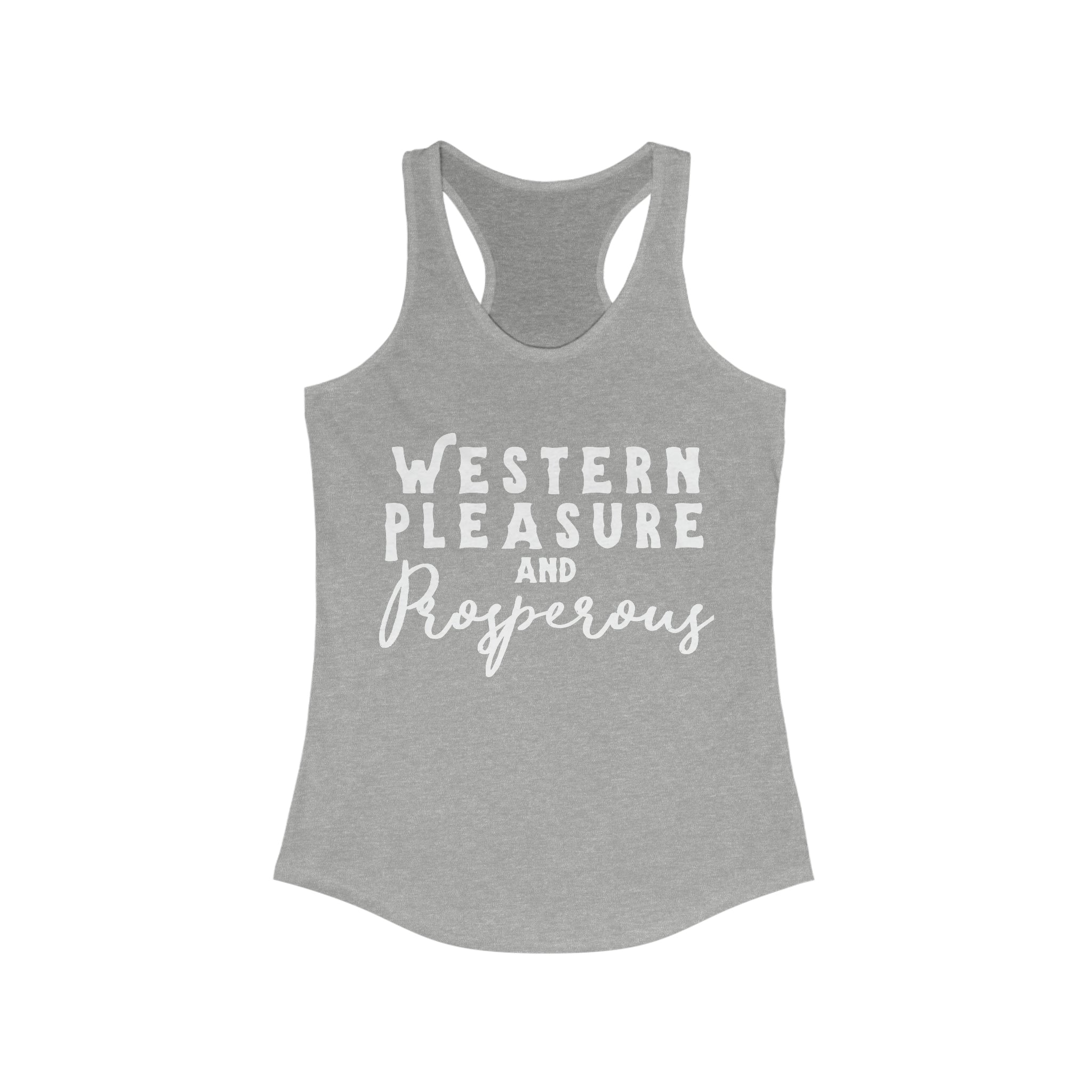 Western Pleasure & Prosperous Racerback Tank Horse Riding Discipline Tee Printify XS Heather Grey