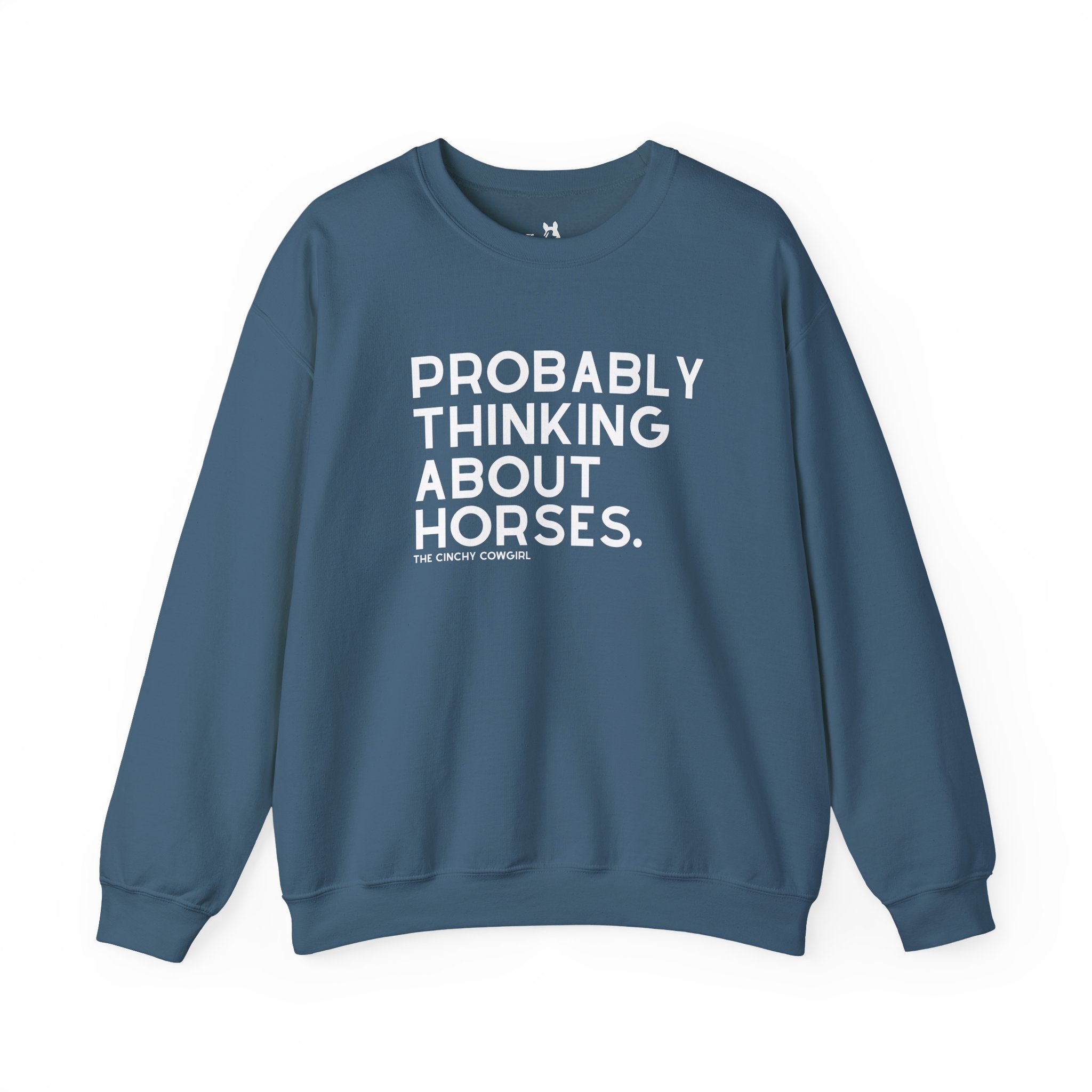 Probably Thinking About Horses Fleece Pullover Sweatshirt The Cinchy Cowgirl - Print S Indigo Blue