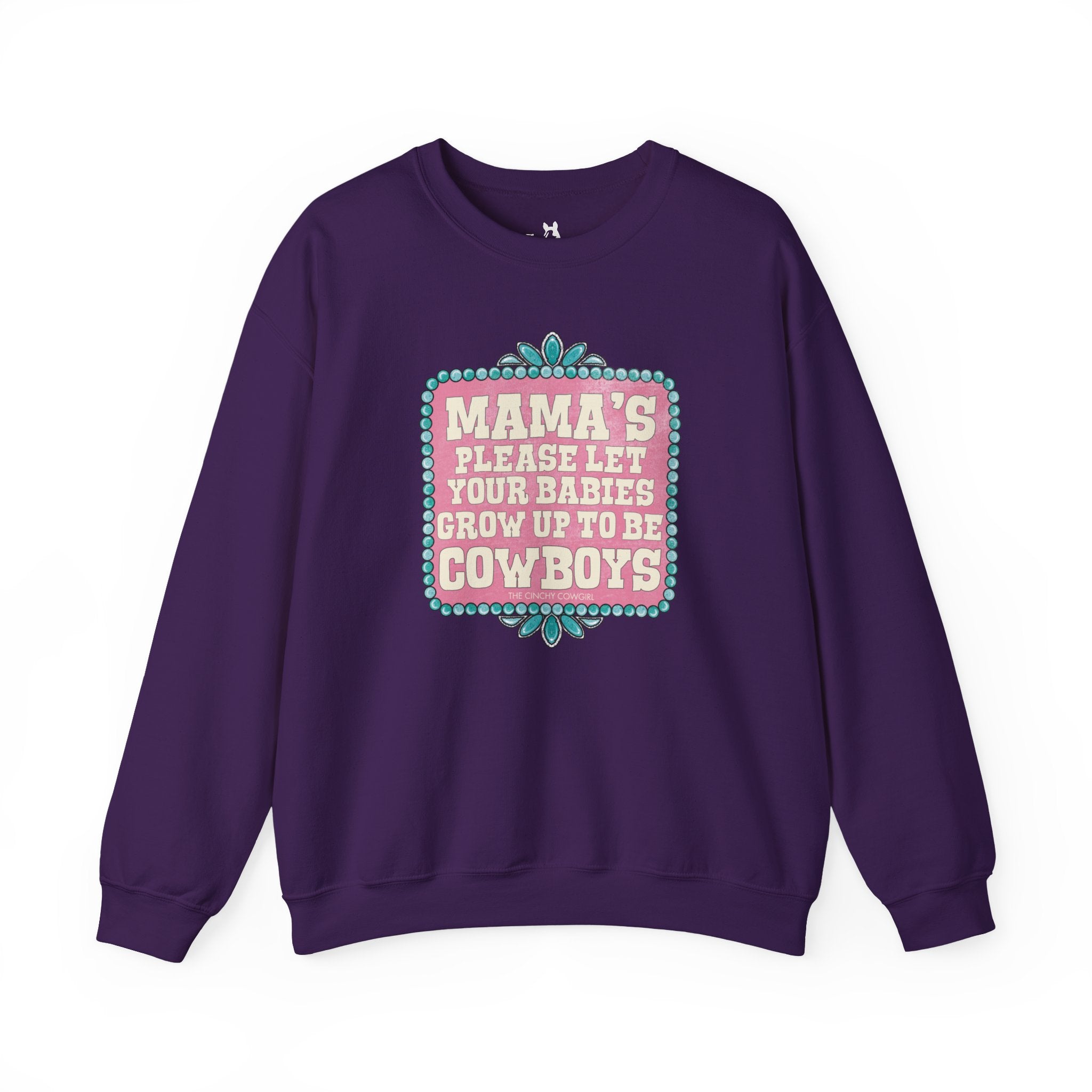 Mama's Please Let Your Babies Grow Up To Be Cowboys Fleece Pullover Sweatshirt The Cinchy Cowgirl- Print S Purple