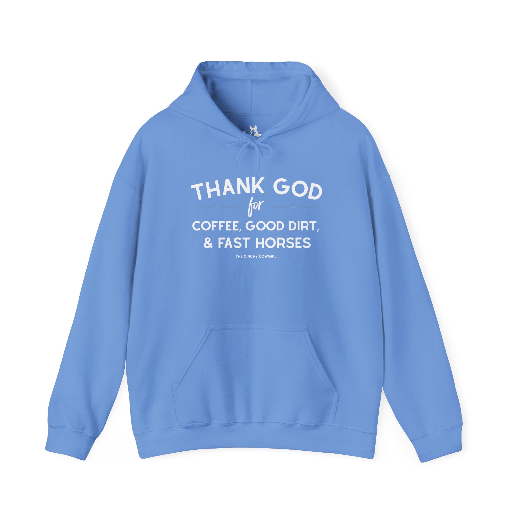 Thank God For Coffee, Good Dirt & Fast Horses Hoodie Hoodie The Cinchy Cowgirl - Print Carolina Blue S