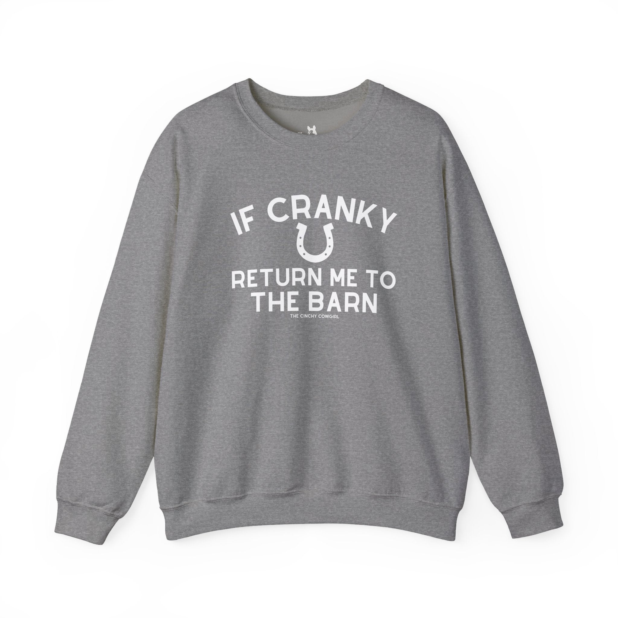 If Cranky, Return Me To The Barn Fleece Pullover Sweatshirt The Cinchy Cowgirl - Print S Graphite Heather
