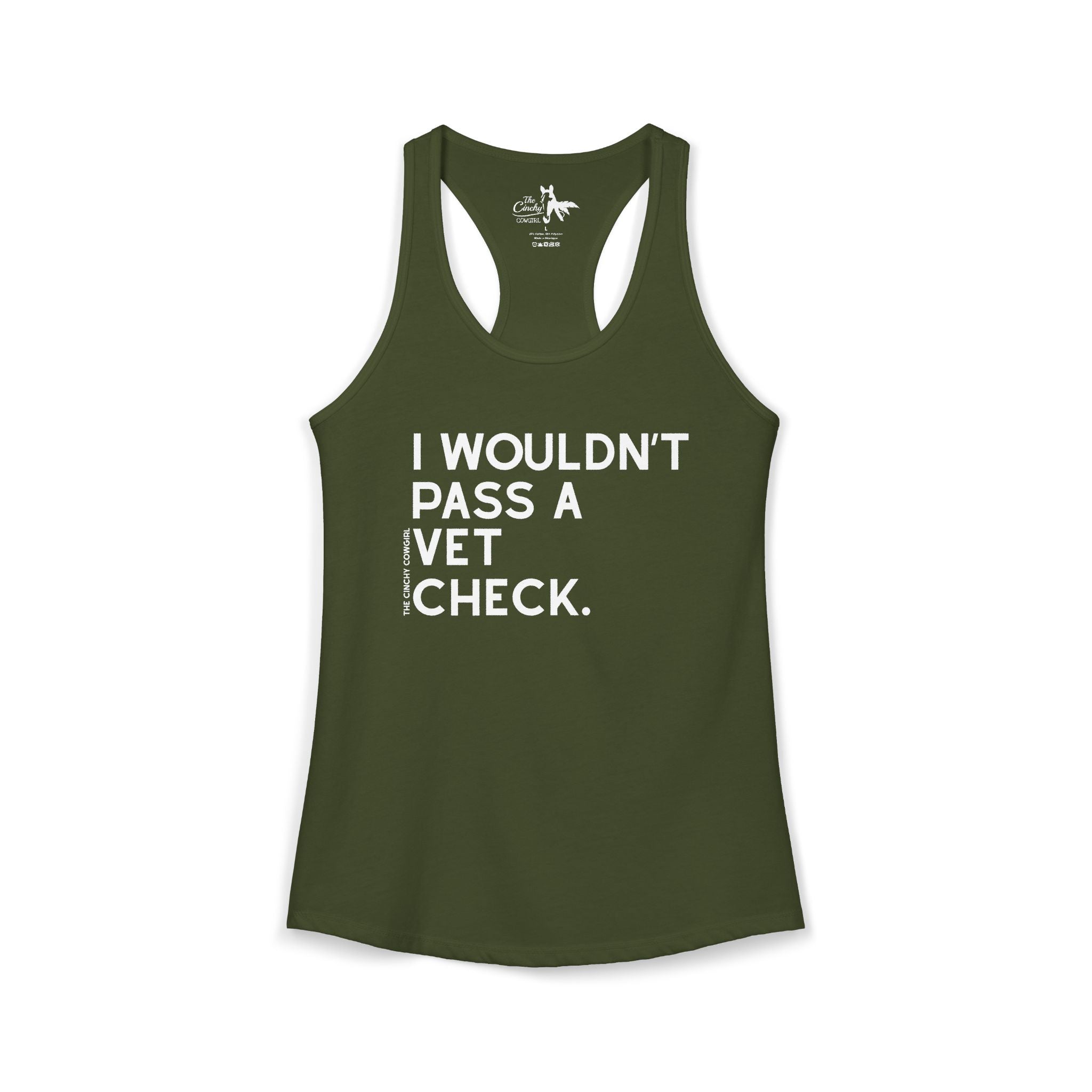 I Wouldn't Pass A Vet Check Tank Top Tank Top The Cinchy Cowgirl - Print XS Solid Military Green