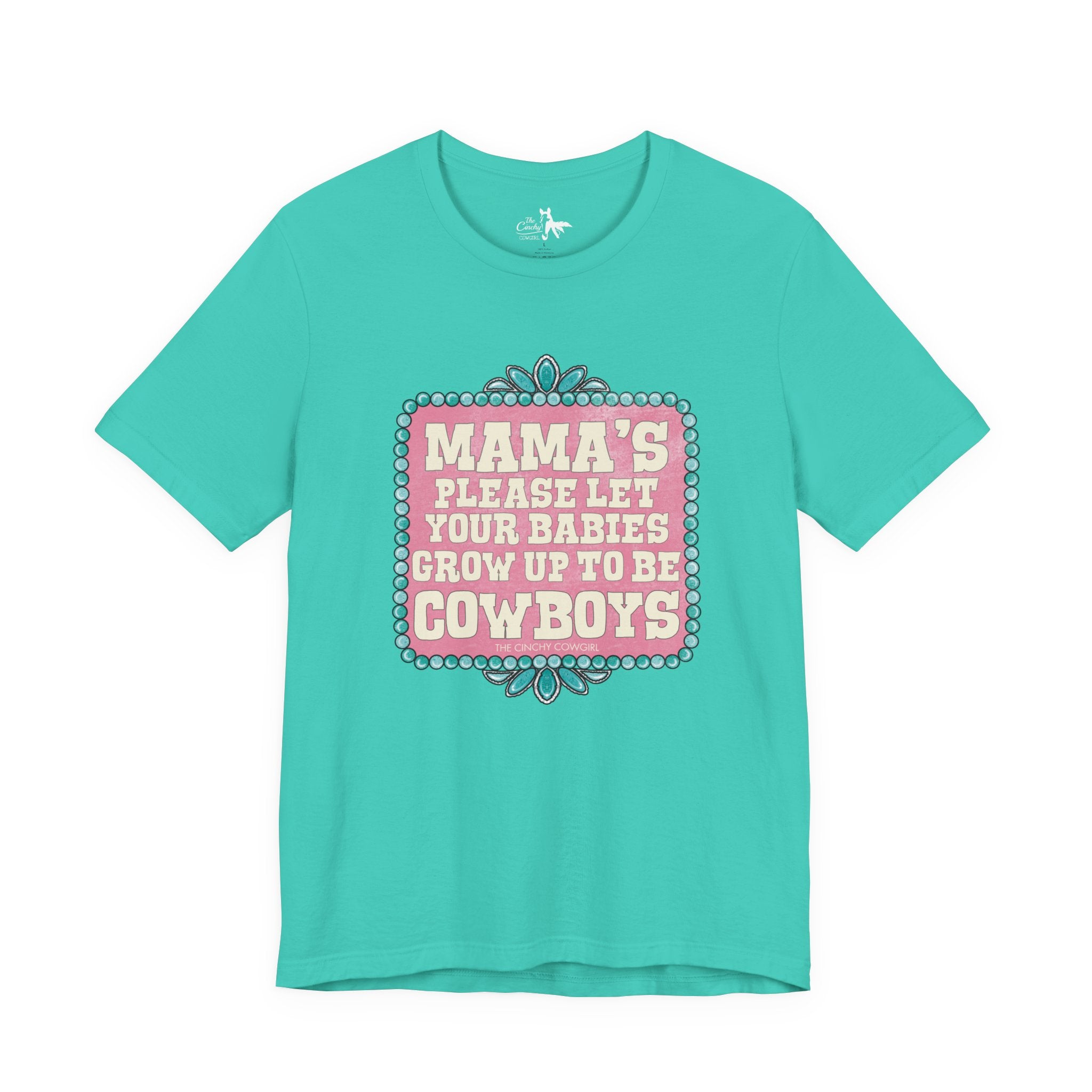 Mama's Please Let Your Babies Short Sleeve Tee Graphic Tee The Cinchy Cowgirl - Print Teal XS