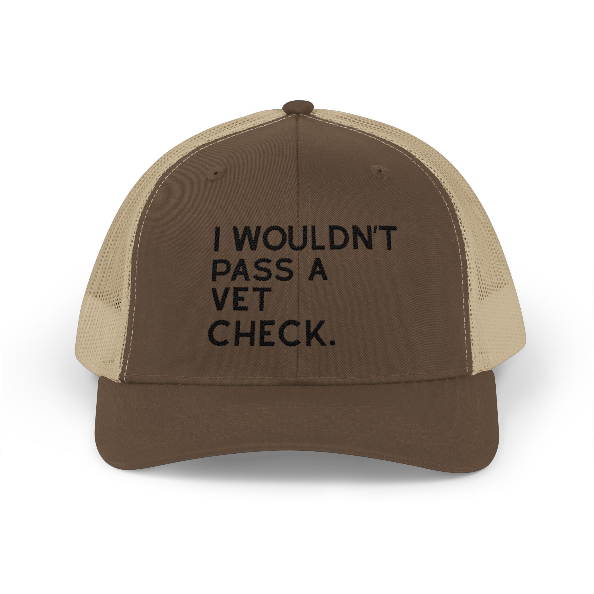 Embroidered I Wouldn't Pass A Vet Check Trucker Hat Embroidered TCC Hat The Cinchy Cowgirl - Print Brown / Khaki