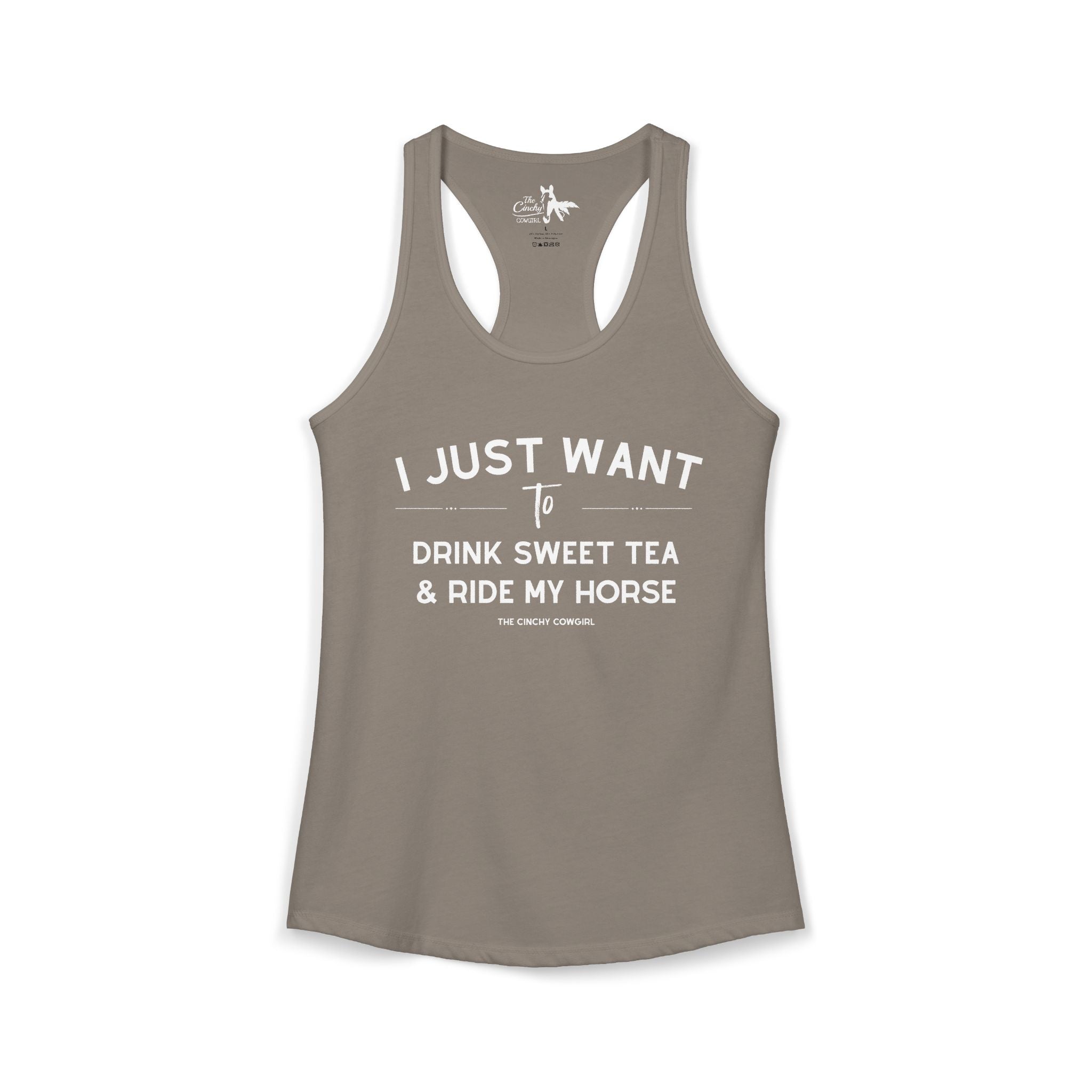 I Just Want to Drink Sweet Tea And Ride My Horse Tank Top Tank Top The Cinchy Cowgirl - Print XS Solid Warm Gray