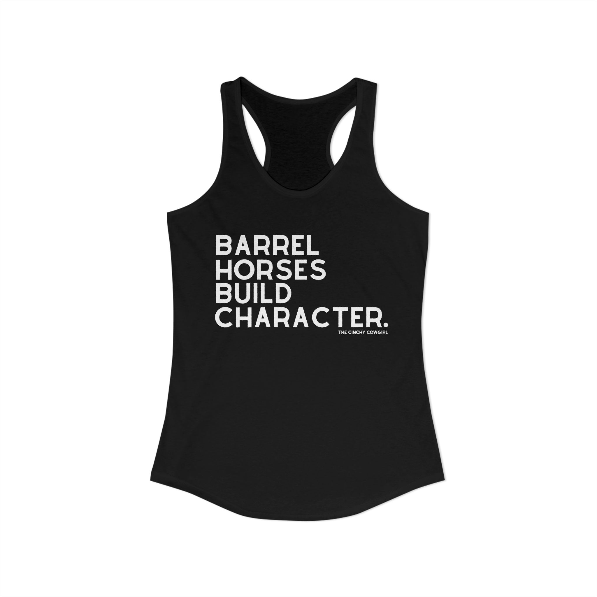 Barrel Horses Build Character Racerback Tank Tank Top The Cinchy Cowgirl - Print XS Solid Black