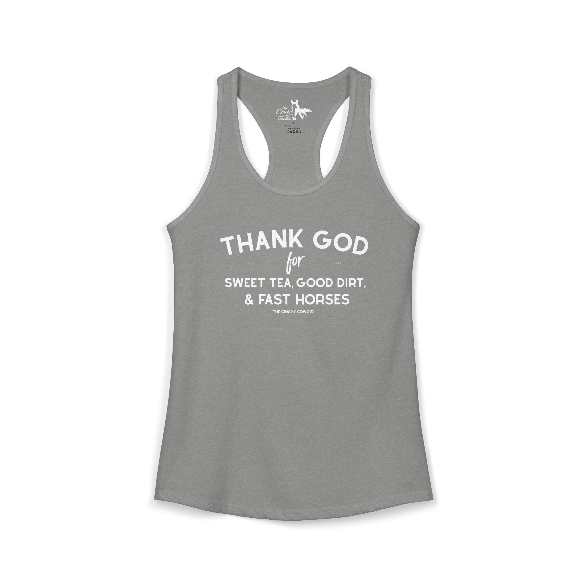 Thank God For Sweet Tea, Good Dirt & Fast Horses Tank Top Tank Top The Cinchy Cowgirl - Print XS Heather Grey