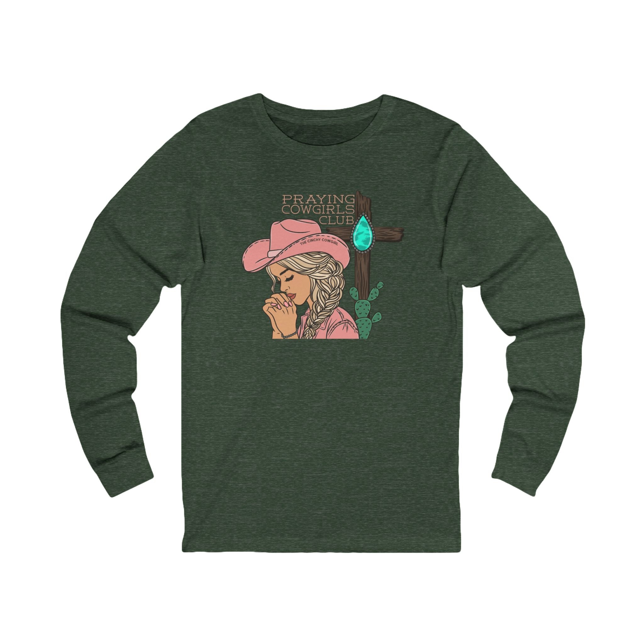 Praying Cowgirls Club Long Sleeve Tee Long-sleeve The Cinchy Cowgirl - Print S Heather Forest