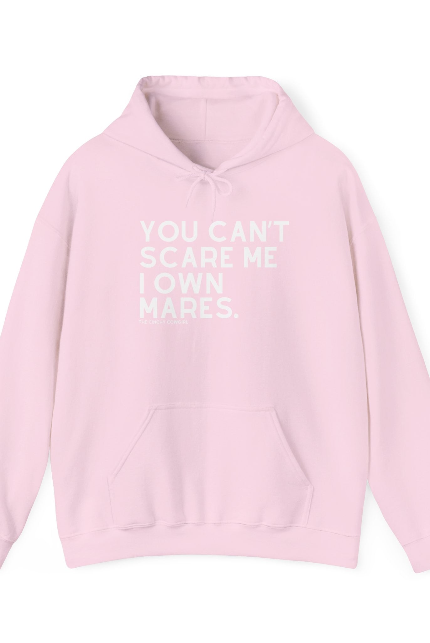 You Can't Scare Me I Own Mares Hoodie Hoodie The Cinchy Cowgirl - Print Light Pink S