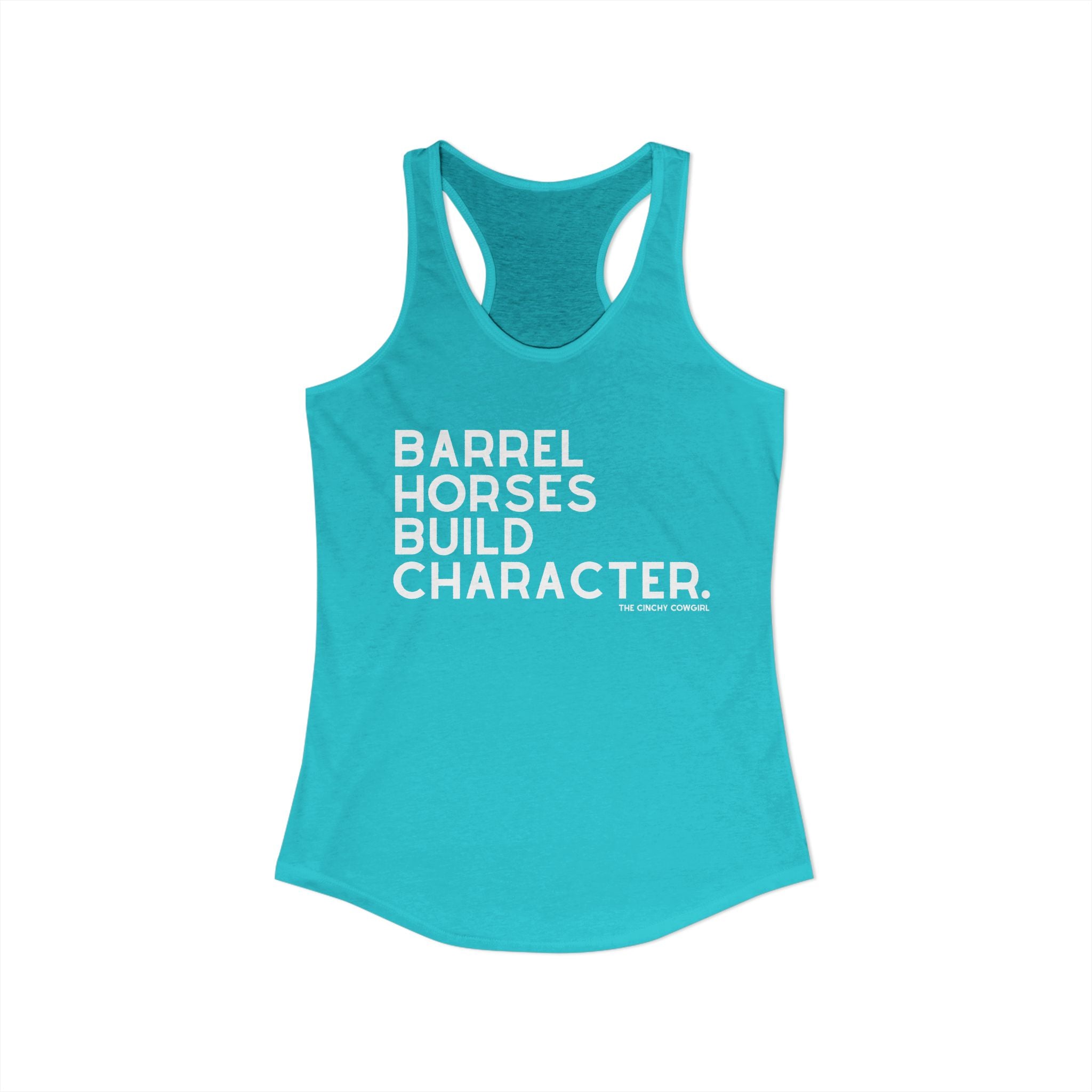 Barrel Horses Build Character Racerback Tank Tank Top The Cinchy Cowgirl - Print XS Solid Tahiti Blue