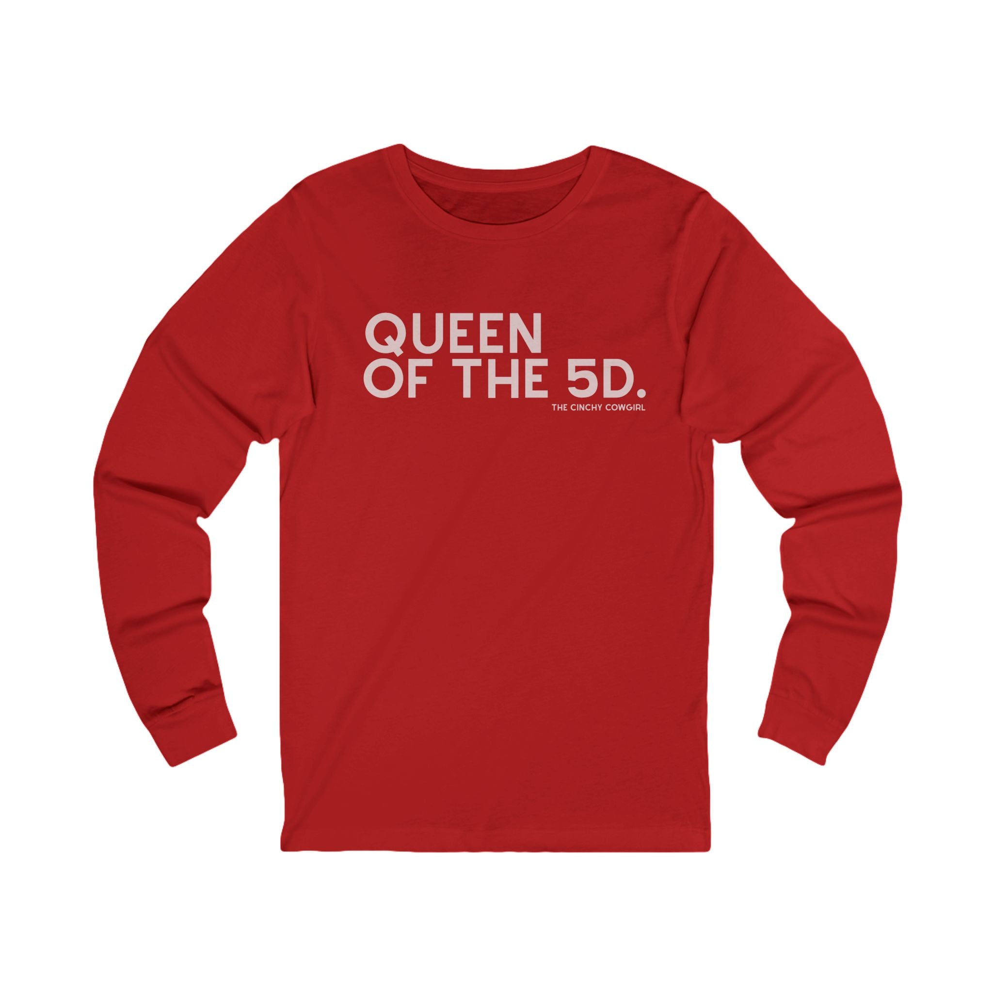 Queen Of The 5D Long Sleeve Tee Long-sleeve The Cinchy Cowgirl - Print S Red