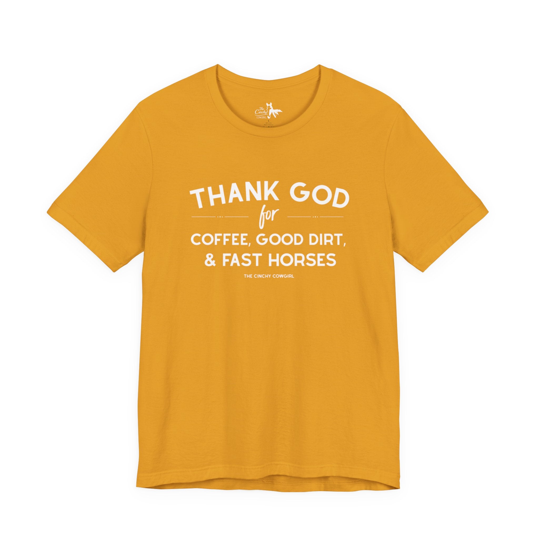 Thank God for Coffee, Good Dirt & Fast Horses Short Sleeve Tee T-Shirt The Cinchy Cowgirl - Print Mustard XS