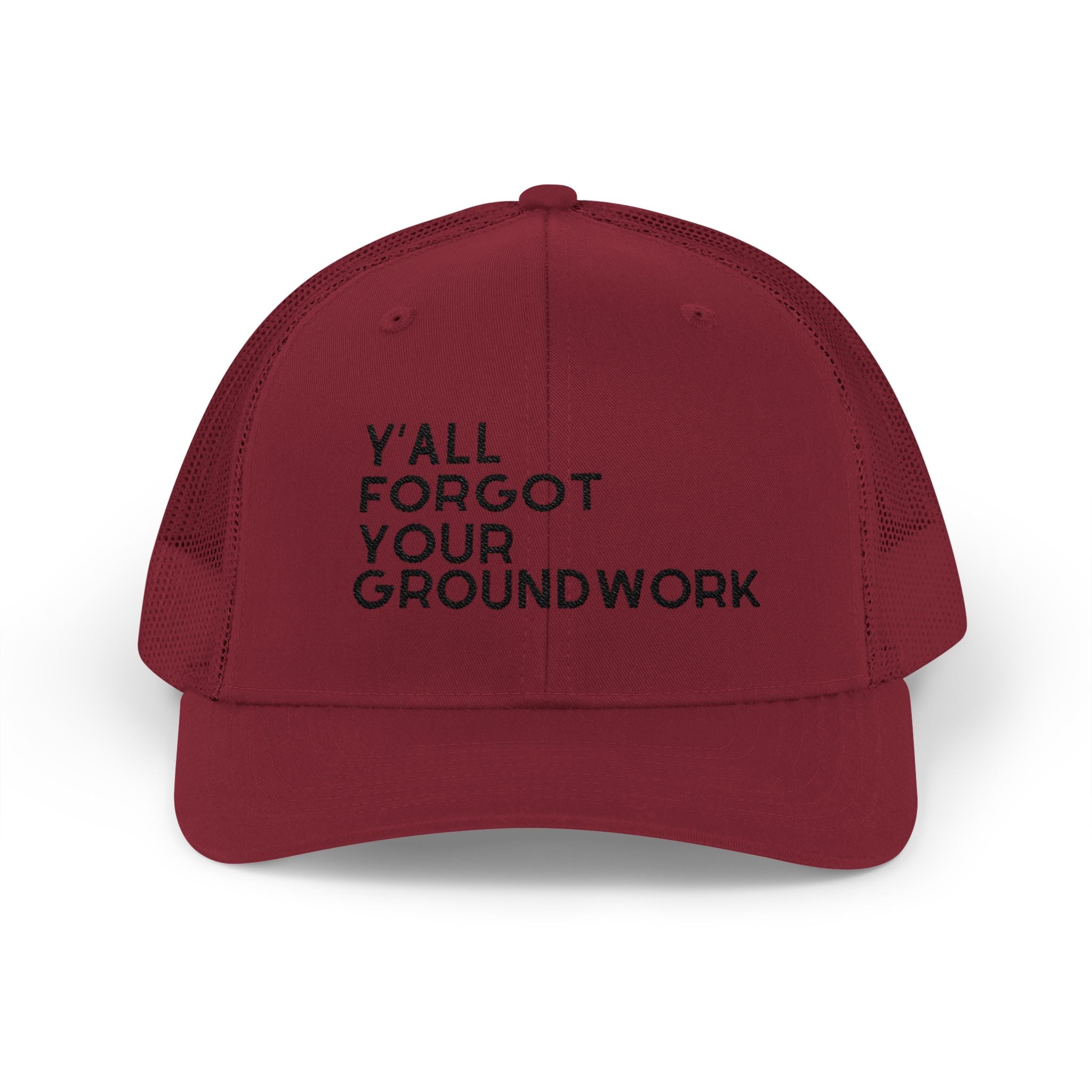 Y'All Forgot Your Groundwork Trucker Hat Hats The Cinchy Cowgirl - Print Cranberry One size