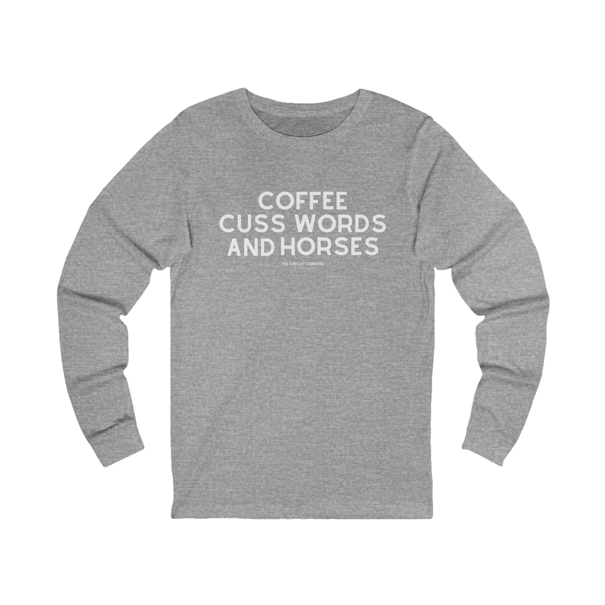Coffee, Cuss Words And Horses Long Sleeve Tee Long-sleeve The Cinchy Cowgirl - Print S Athletic Heather