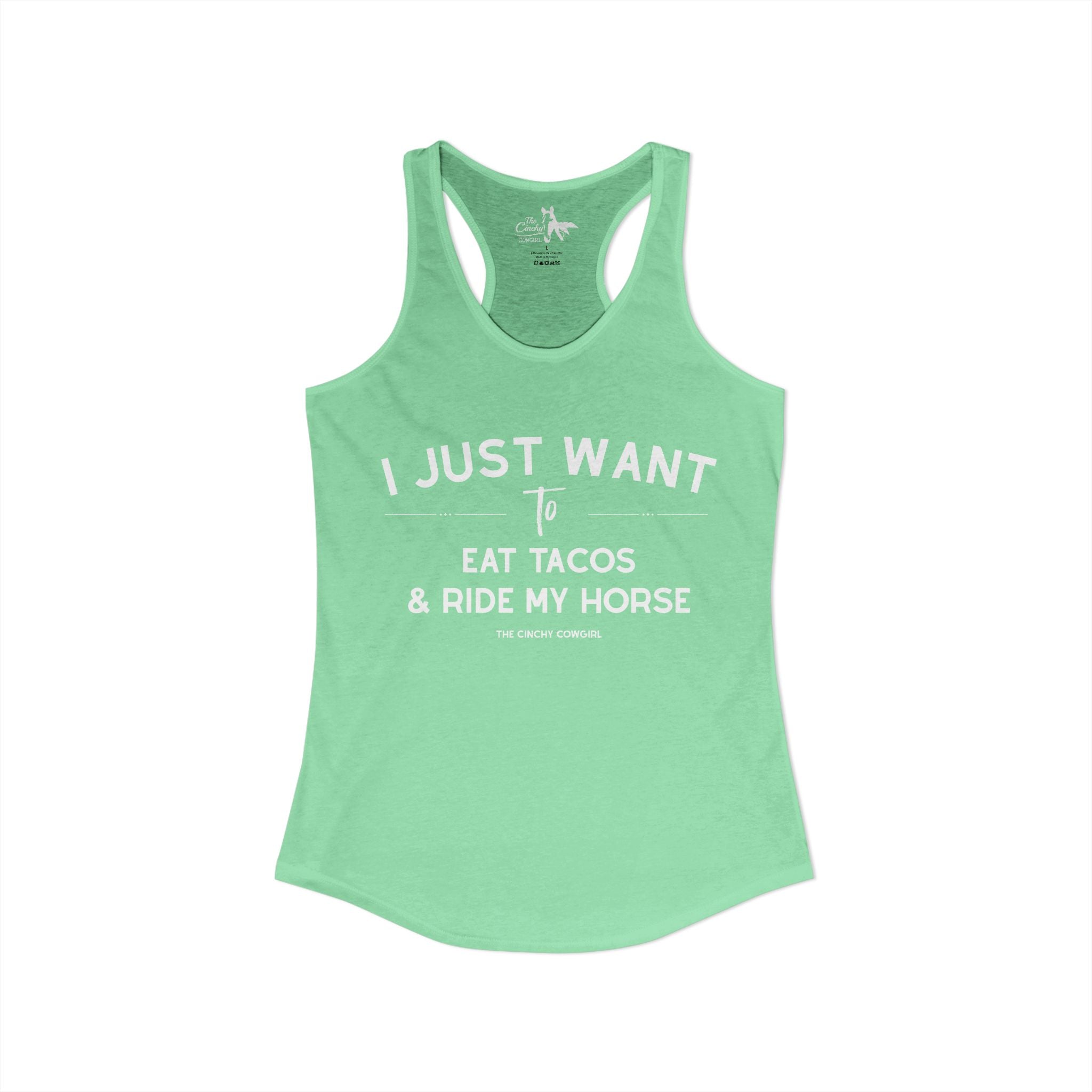 I Just Want To Eat Tacos And Ride My Horse Tank Top Tank Top The Cinchy Cowgirl - Print XS Solid Mint