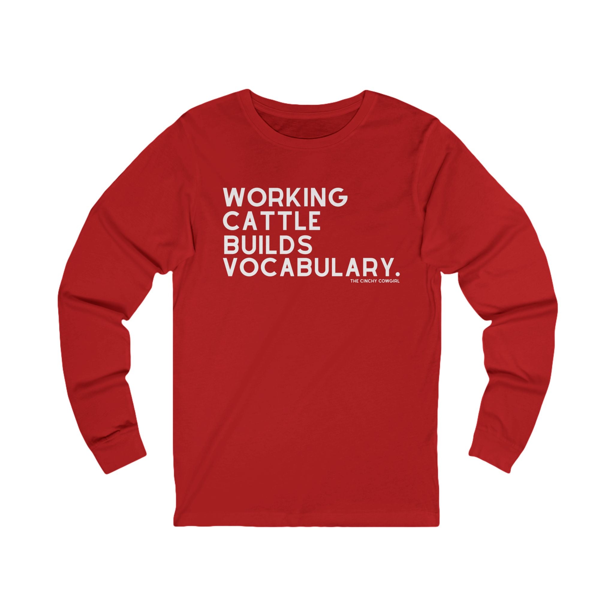 Working Cattle Builds Vocabulary Long Sleeve Tee Long Sleeve Graphic Tee The Cinchy Cowgirl - Print S Red