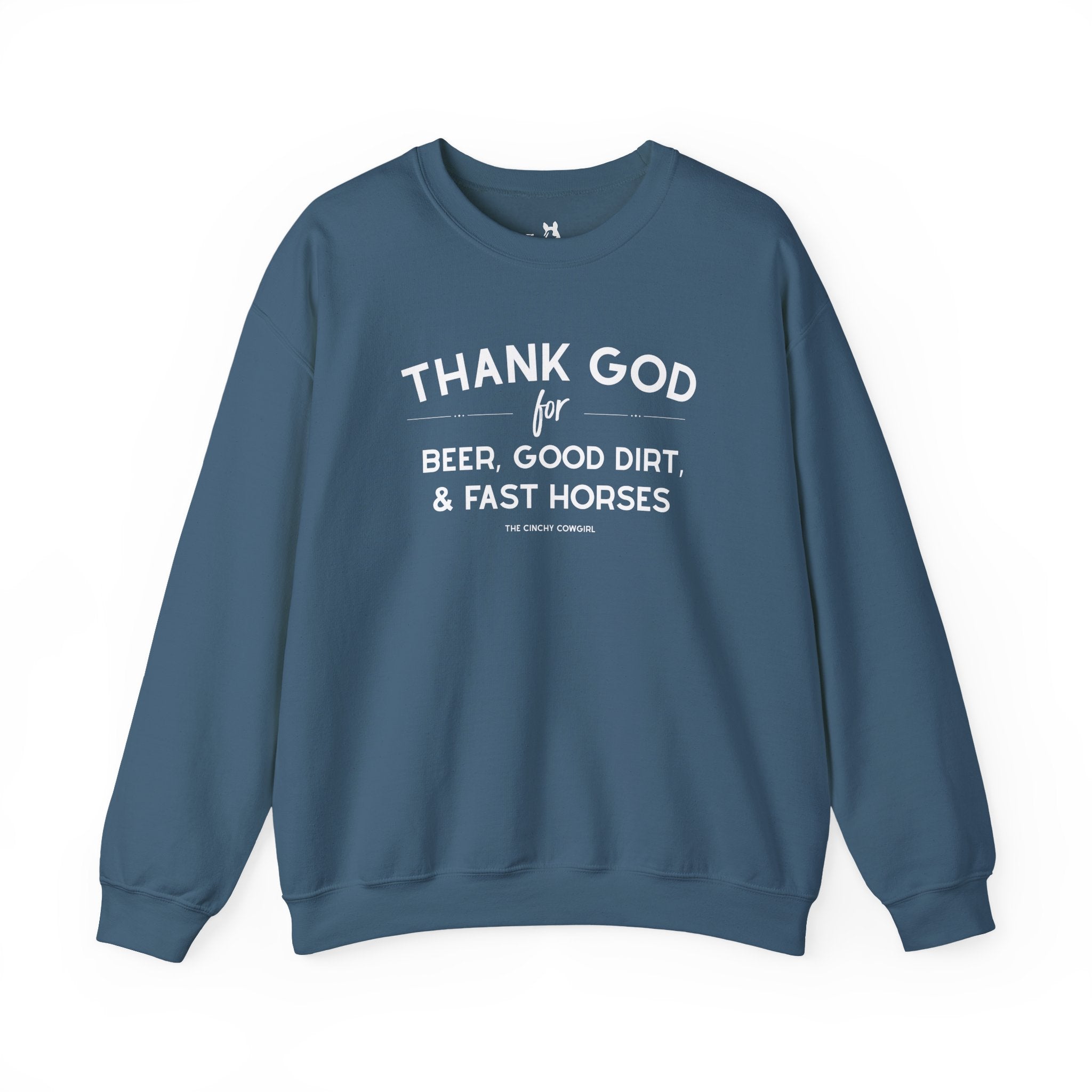 Thank God for Beer, Good Dirt & Fast Horses Pullover tcc pullover The Cinchy Cowgirl - Print S Indigo Blue