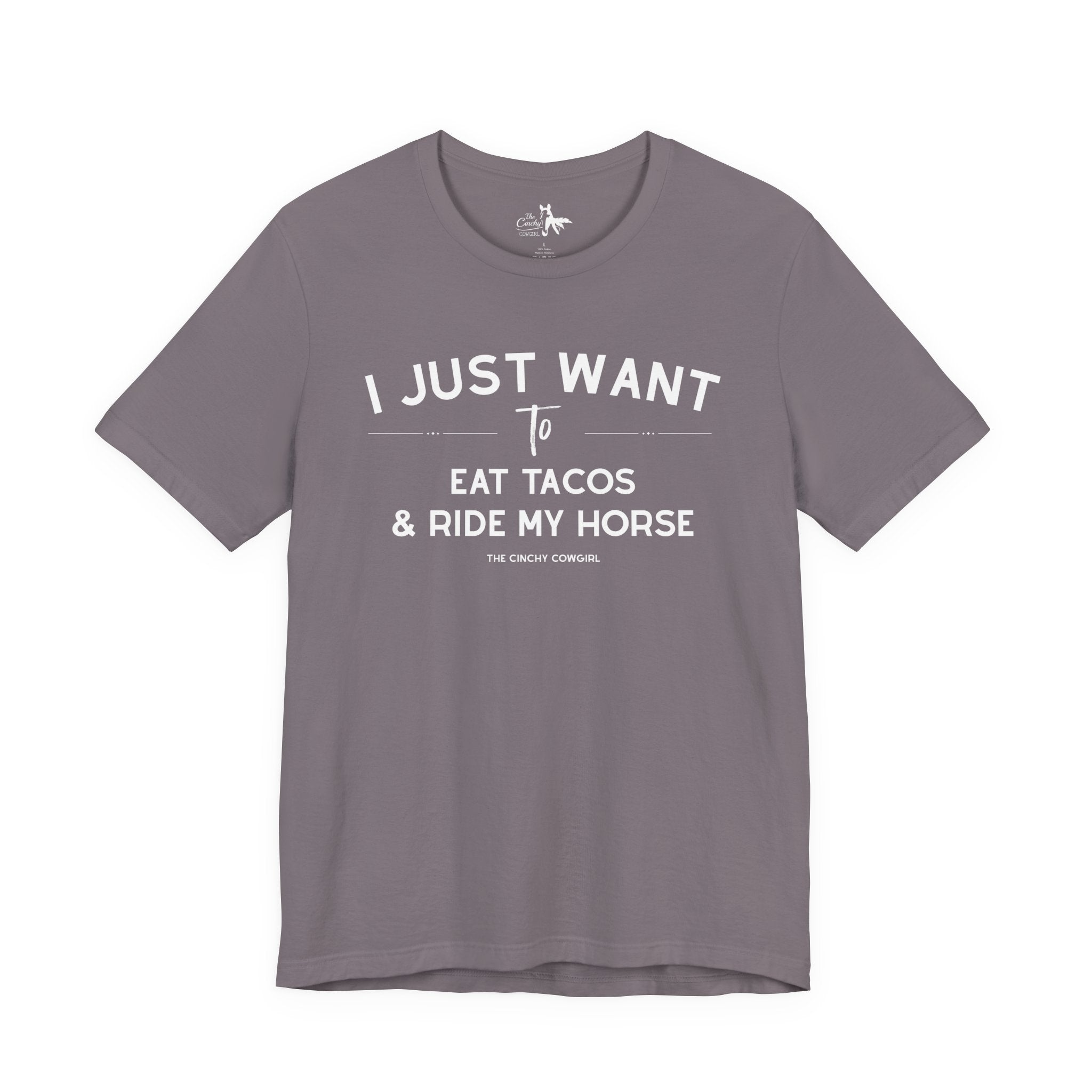 I Just Want To Eat Tacos And Ride My Horse Short Sleeve Tee T-Shirt The Cinchy Cowgirl - Print Storm XS