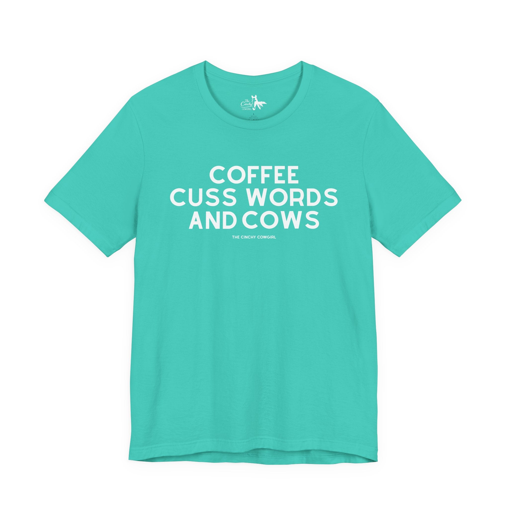 Coffee, Cuss Words And Cows Short Sleeve Tee T-Shirt The Cinchy Cowgirl - Print Teal XS