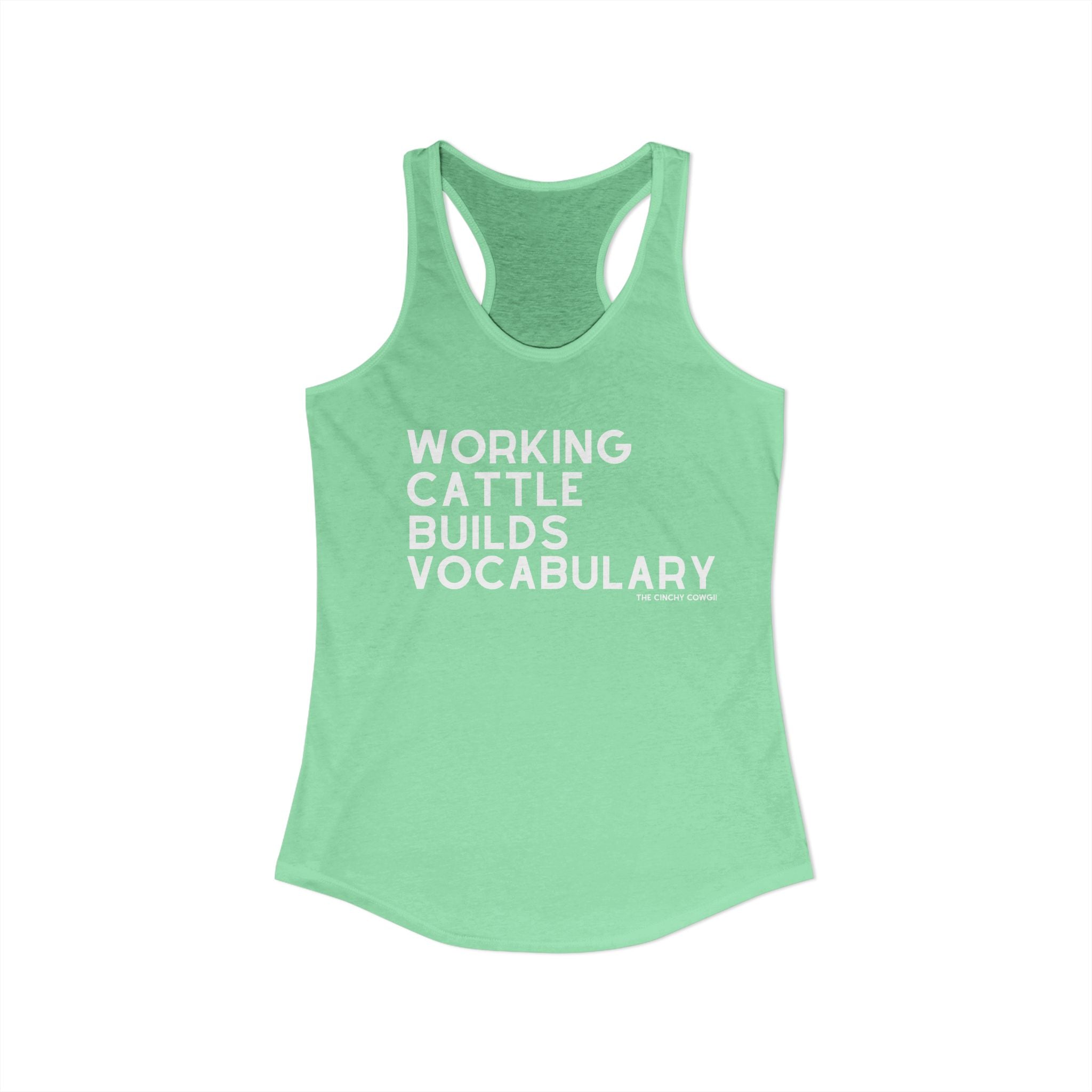 Working Cattle Builds Vocabulary Racerback Tank Tank Top The Cinchy Cowgirl - Print XS Solid Mint