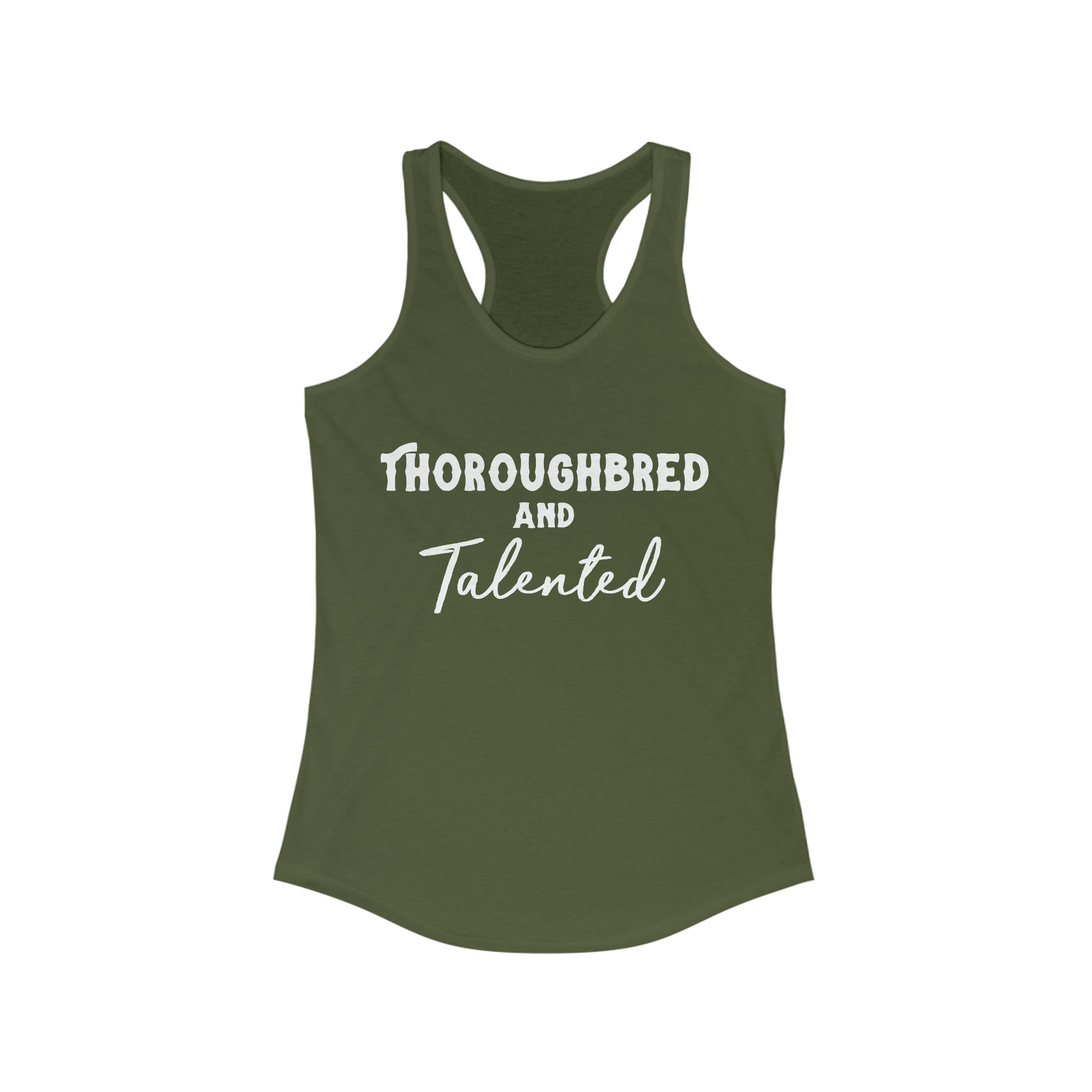 Thoroughbred & Talented Racerback Tank Horse Color Shirts Printify XS Solid Military Green