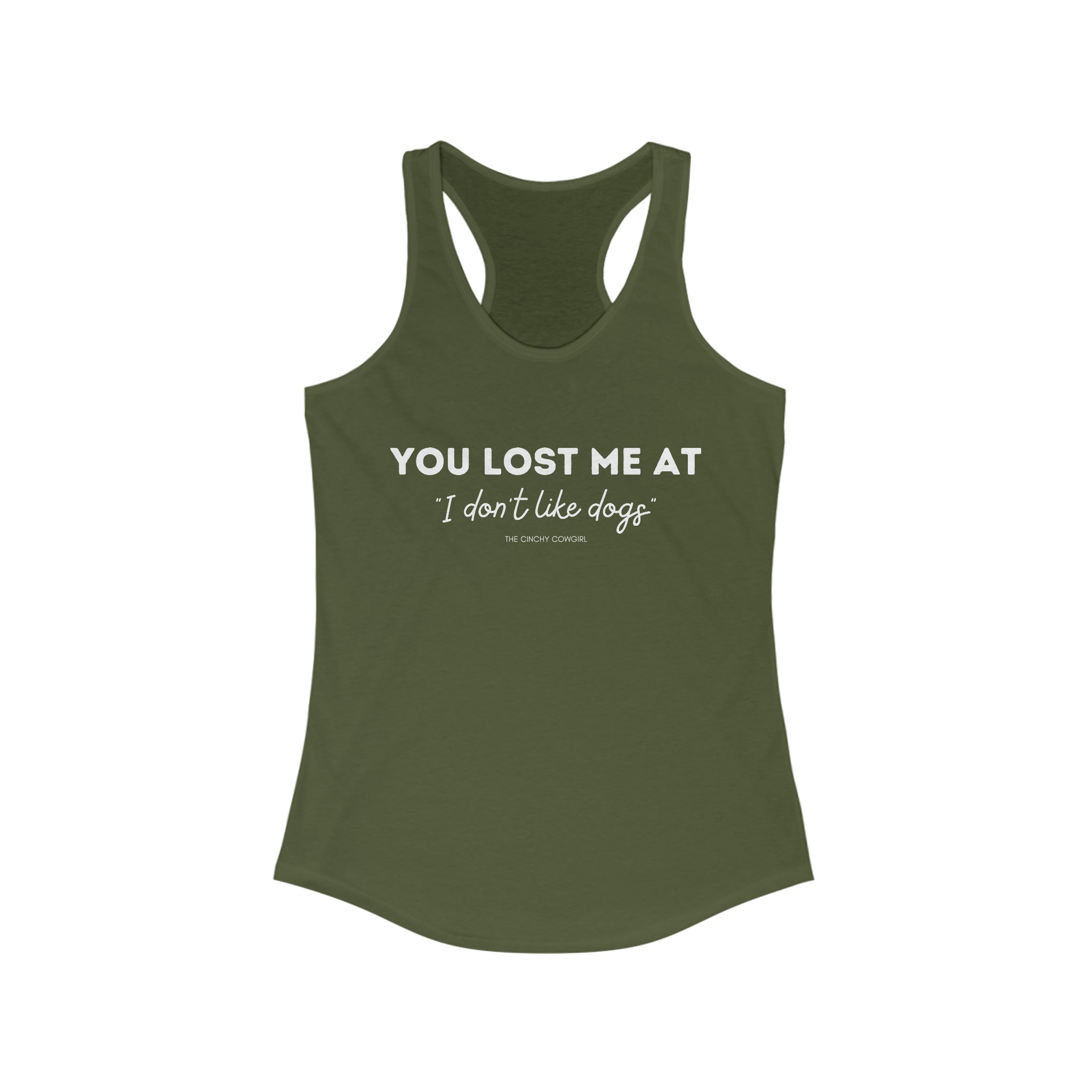 You Lost Me Racerback Tank tcc graphic tee Printify XS Solid Military Green