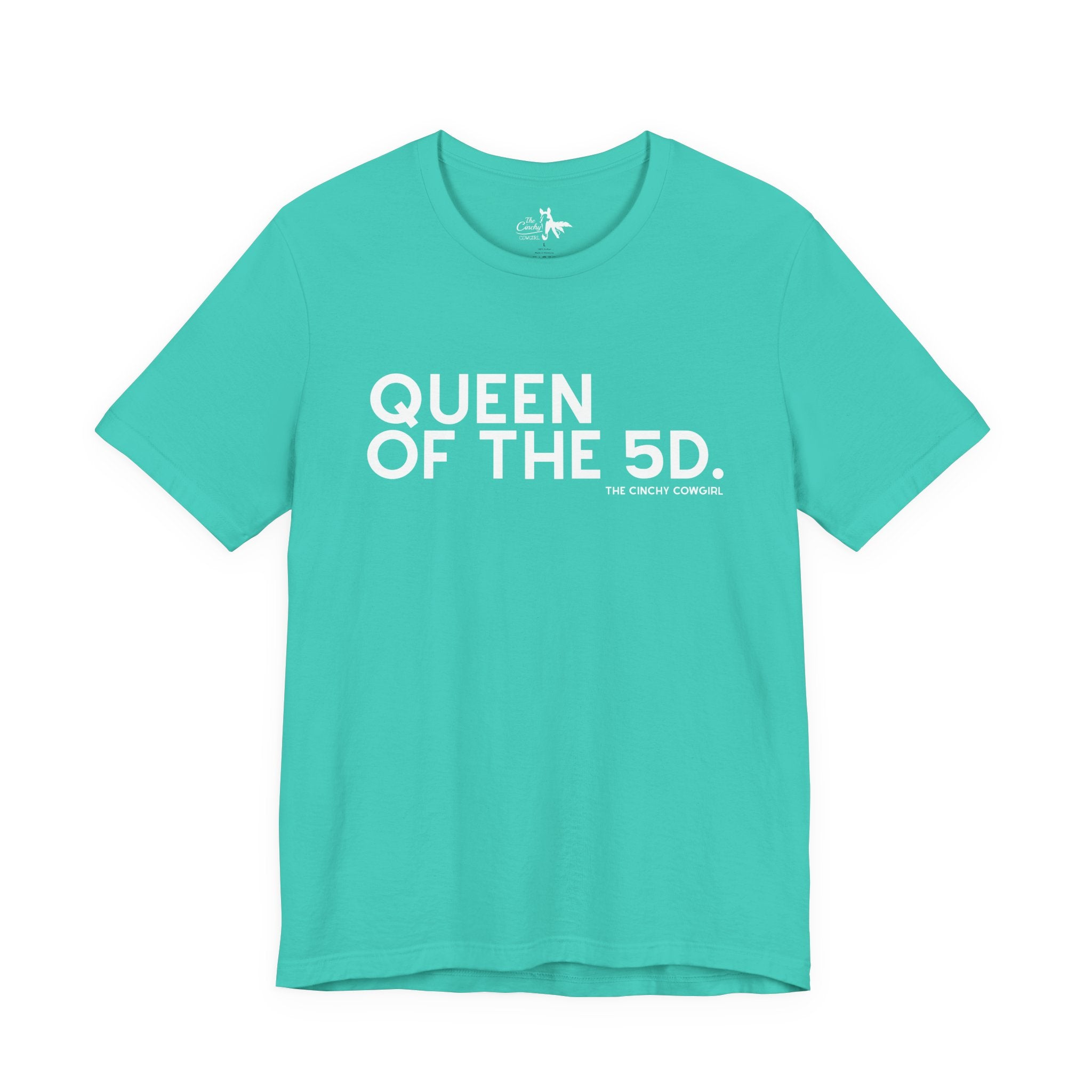 Queen of the 5D Short Sleeve Tee graphic tee - dropship The Cinchy Cowgirl - Print Teal XS