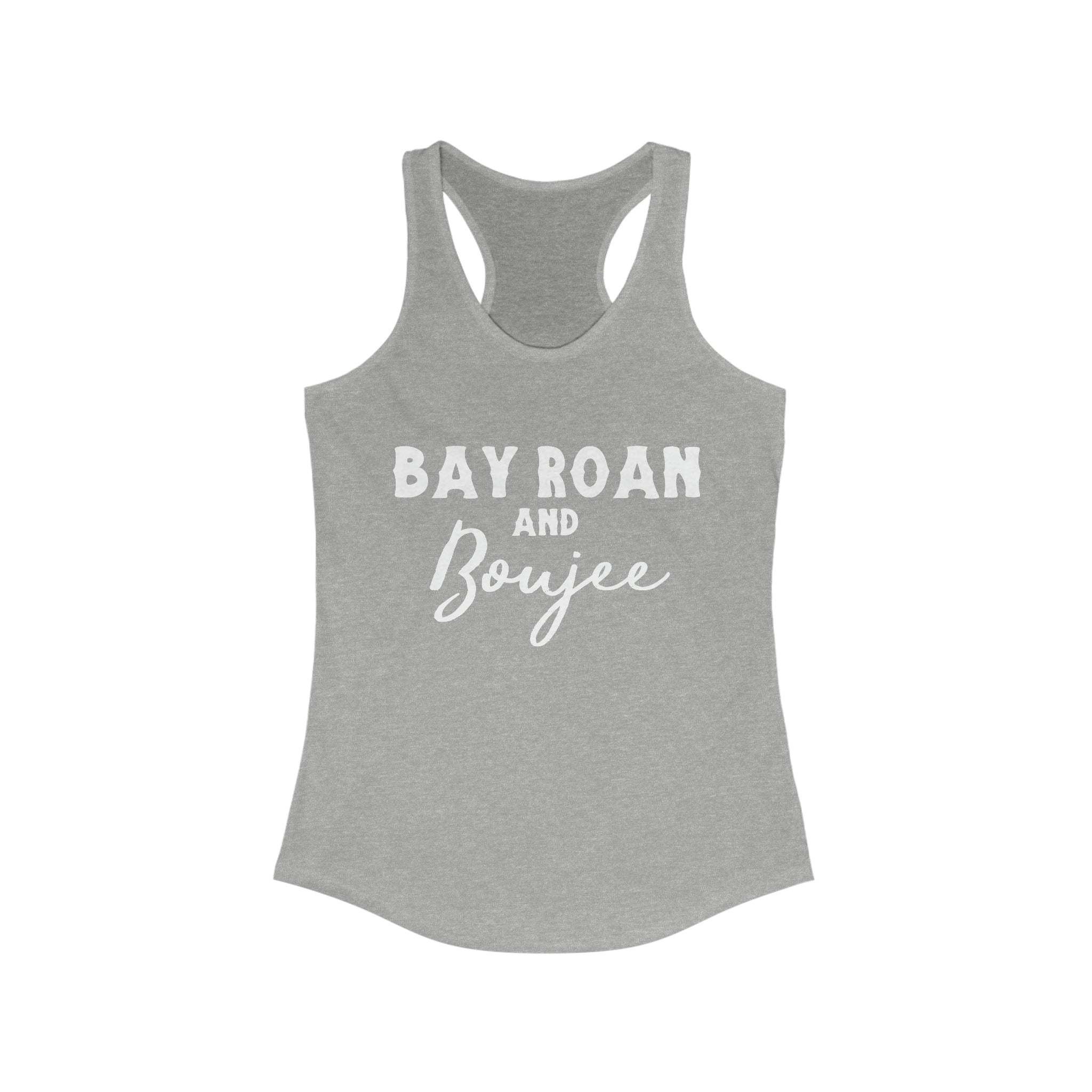 Bay Roan & Boujee Racerback Tank Horse Color Shirts Printify XS Heather Grey