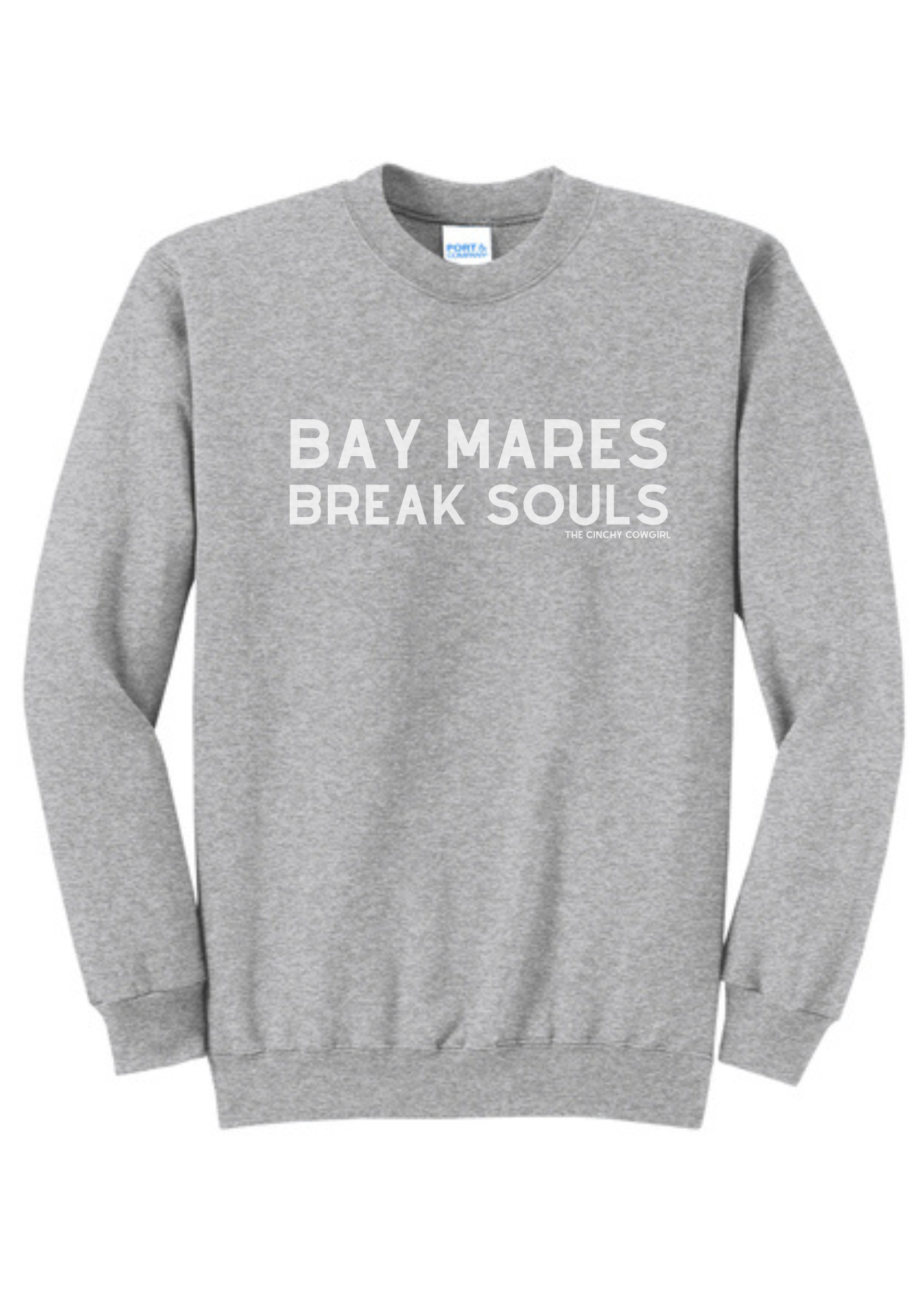 Bay Mares Break Souls Pullover Graphic Pullover The Cinchy Cowgirl Small Athletic Heather Grey