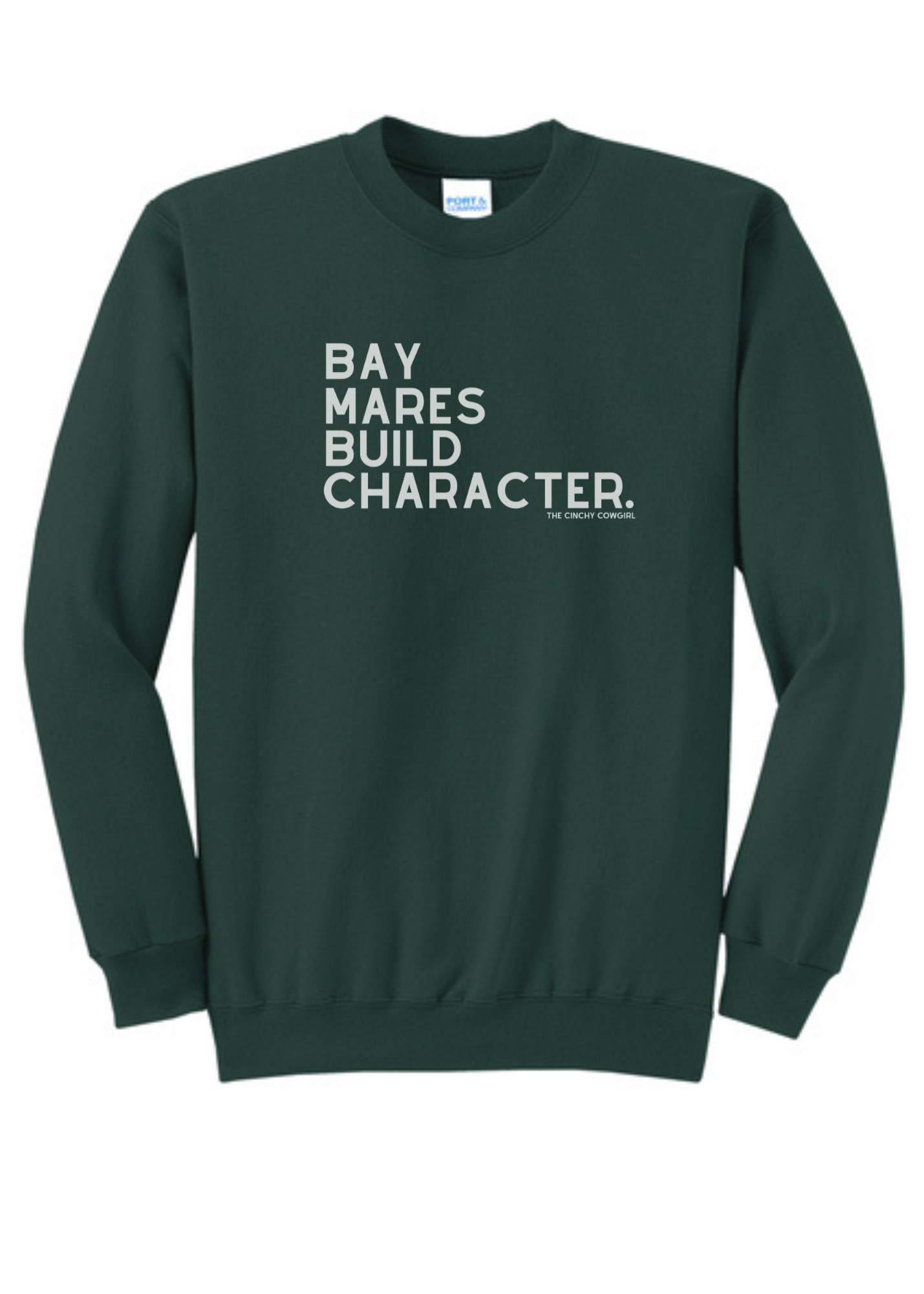 Bay Mares Build Character Pullover Graphic Pullover The Cinchy Cowgirl Small Dark Green