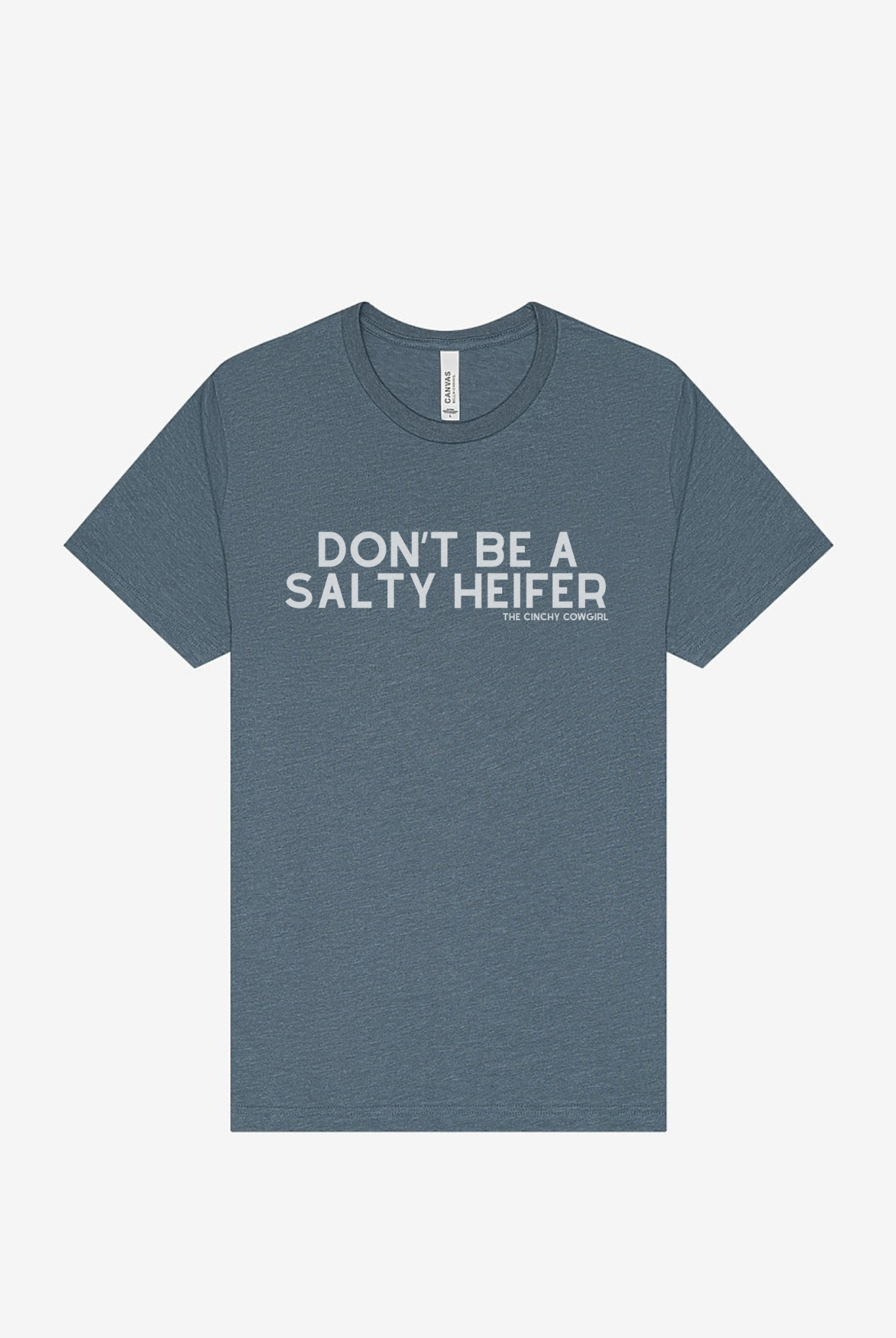 Don't Be A Salty Heifer Graphic Tee Short Sleeve Graphic Tee The Cinchy Cowgirl