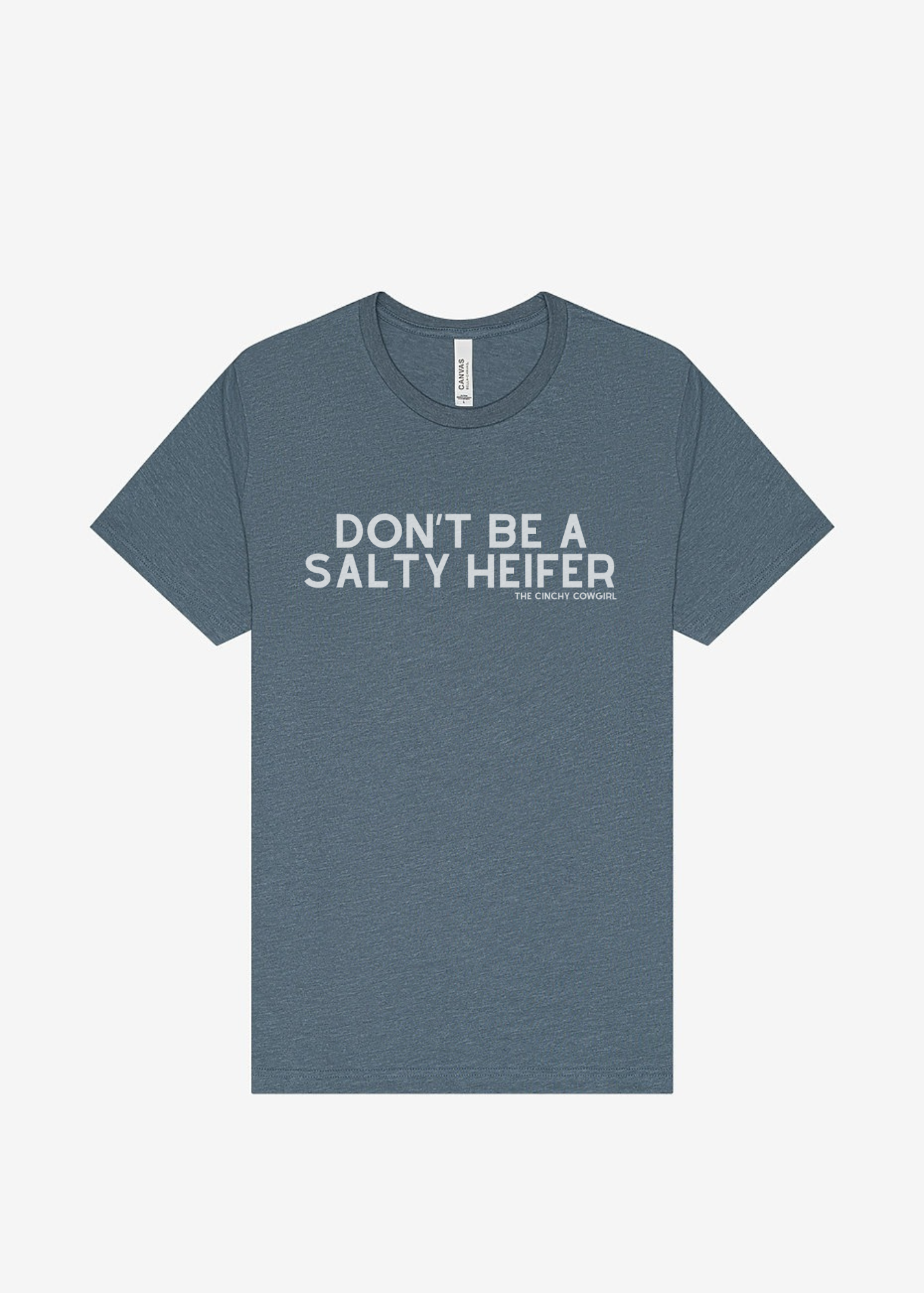 Don't Be A Salty Heifer Graphic Tee Short Sleeve Graphic Tee The Cinchy Cowgirl