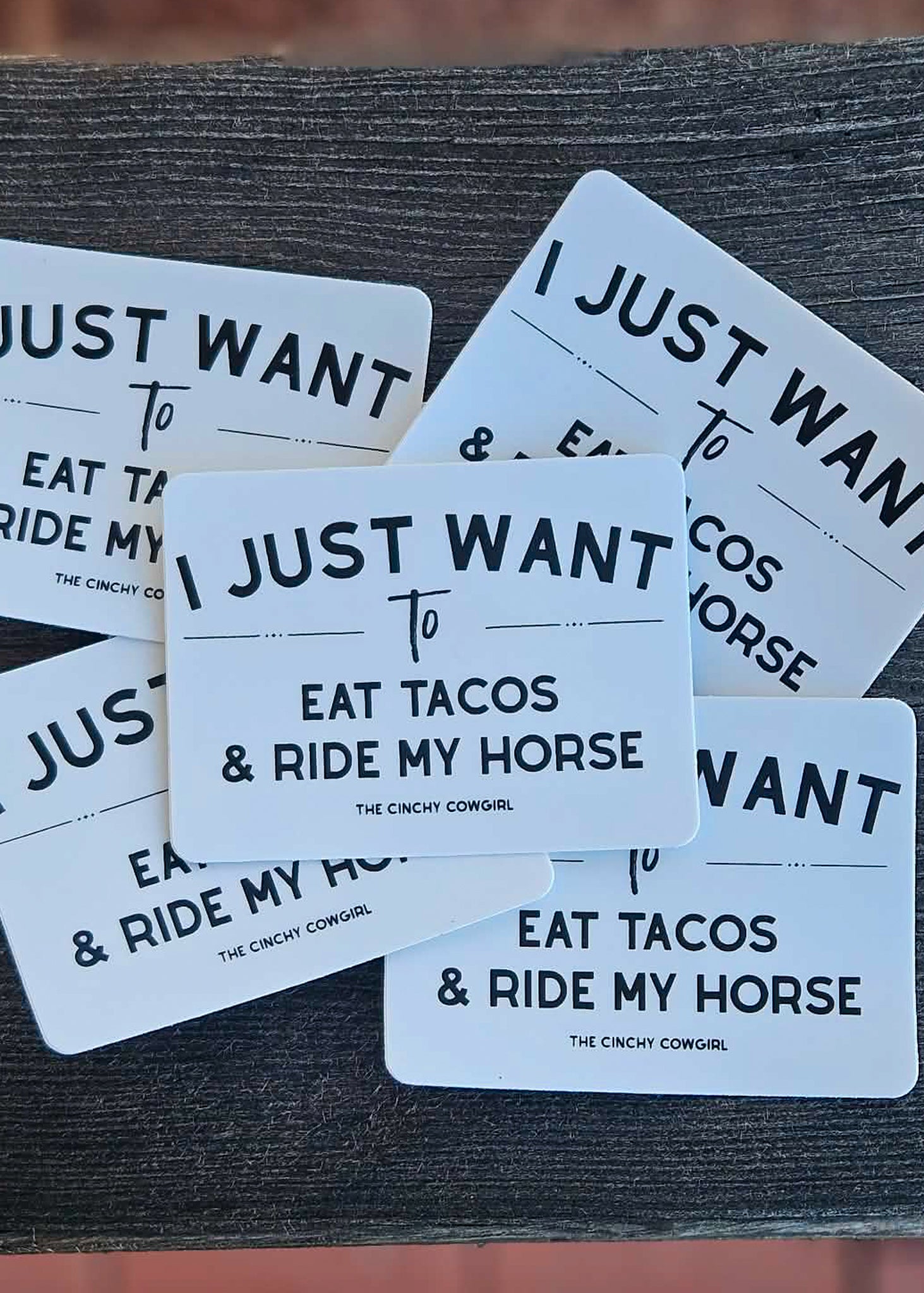 I Just Want To Eat Tacos & Ride My Horse Sticker Sticker The Cinchy Cowgirl