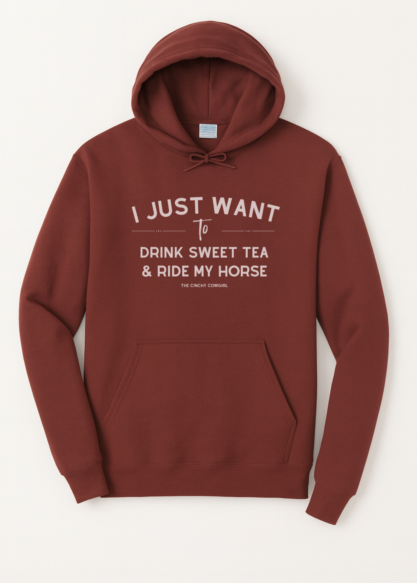 I Just Want To Drink Sweet Tea & Ride My Horse Hoodie Graphic Hoodie The Cinchy Cowgirl Small Maroon