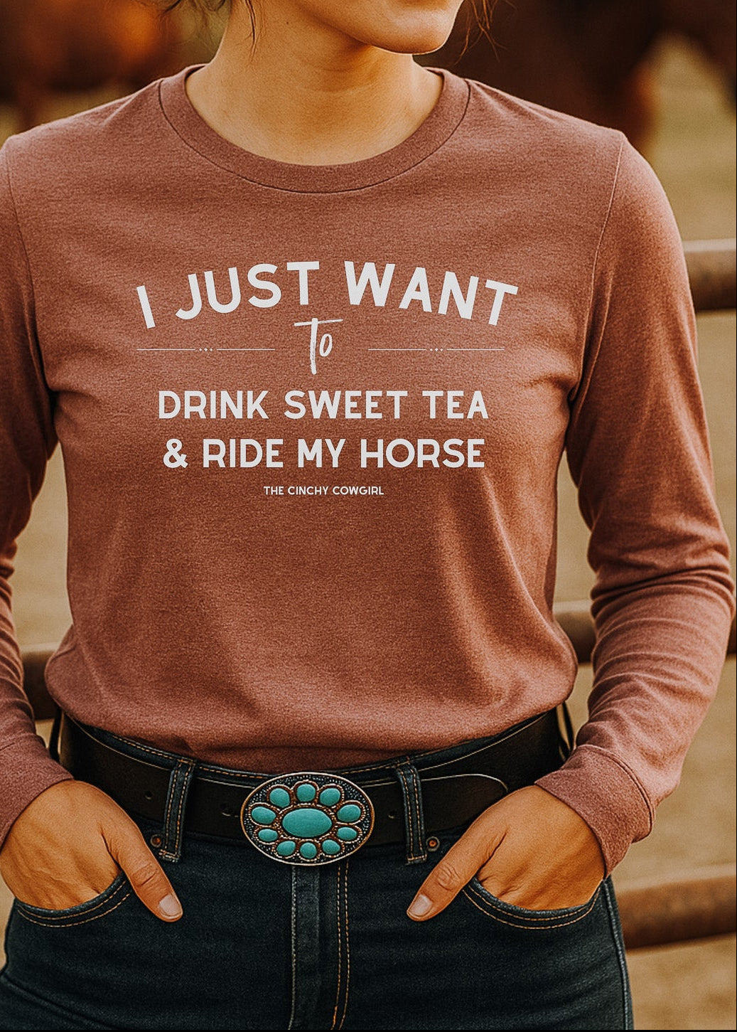 I Just Want To Drink Sweet Tea And Ride My Horse Long Sleeve Tee Long-sleeve The Cinchy Cowgirl - Print