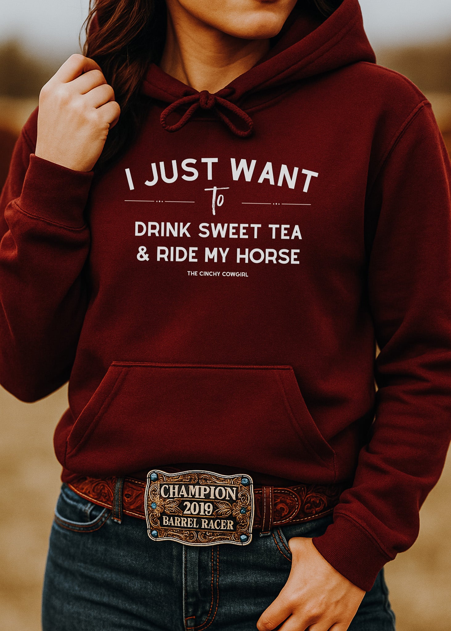 I Just Want To Drink Sweet Tea And Ride My Horse Hoodie Hoodie The Cinchy Cowgirl - Print