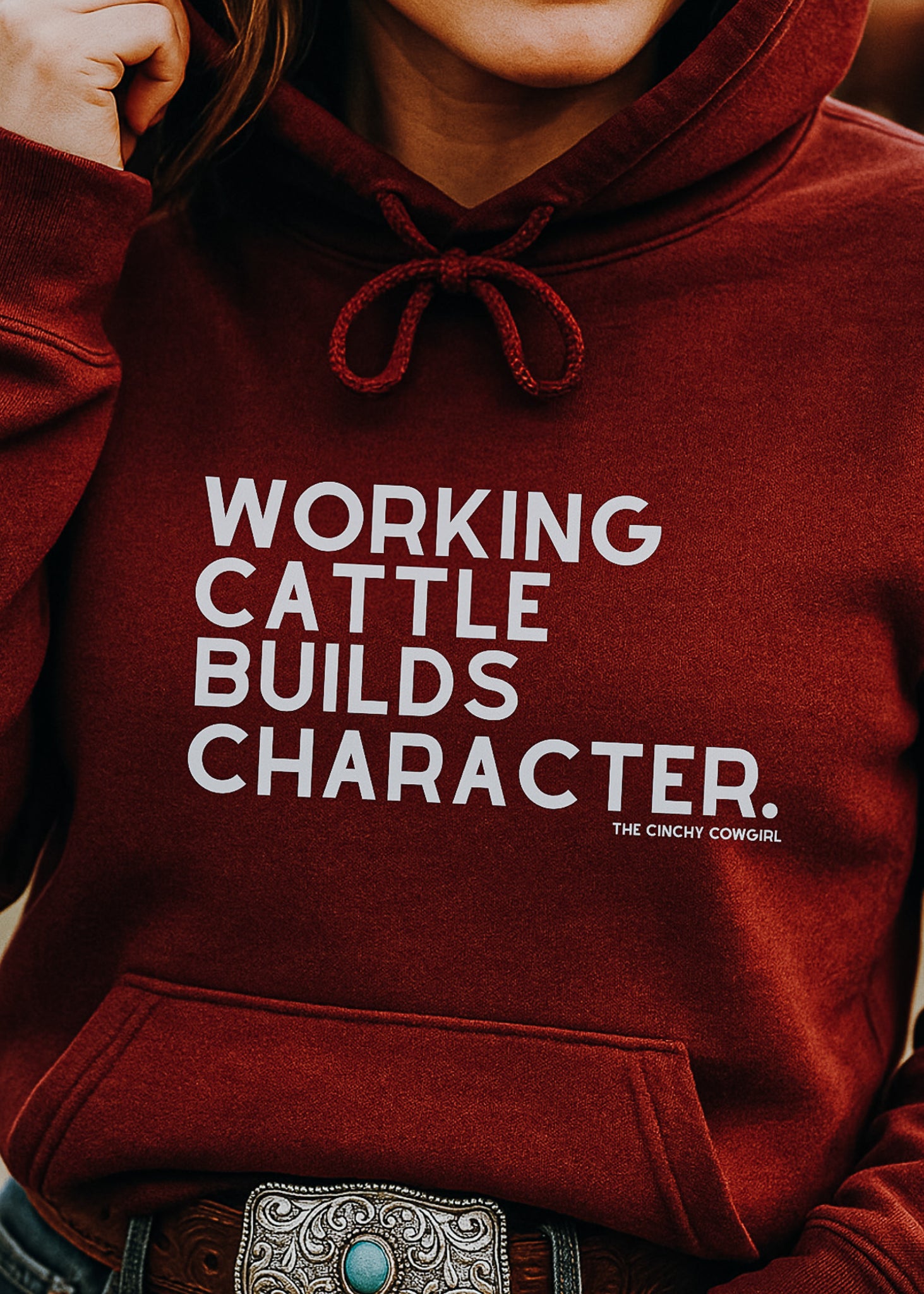 Working Cattle Builds Character Hoodie Hoodie The Cinchy Cowgirl - Print