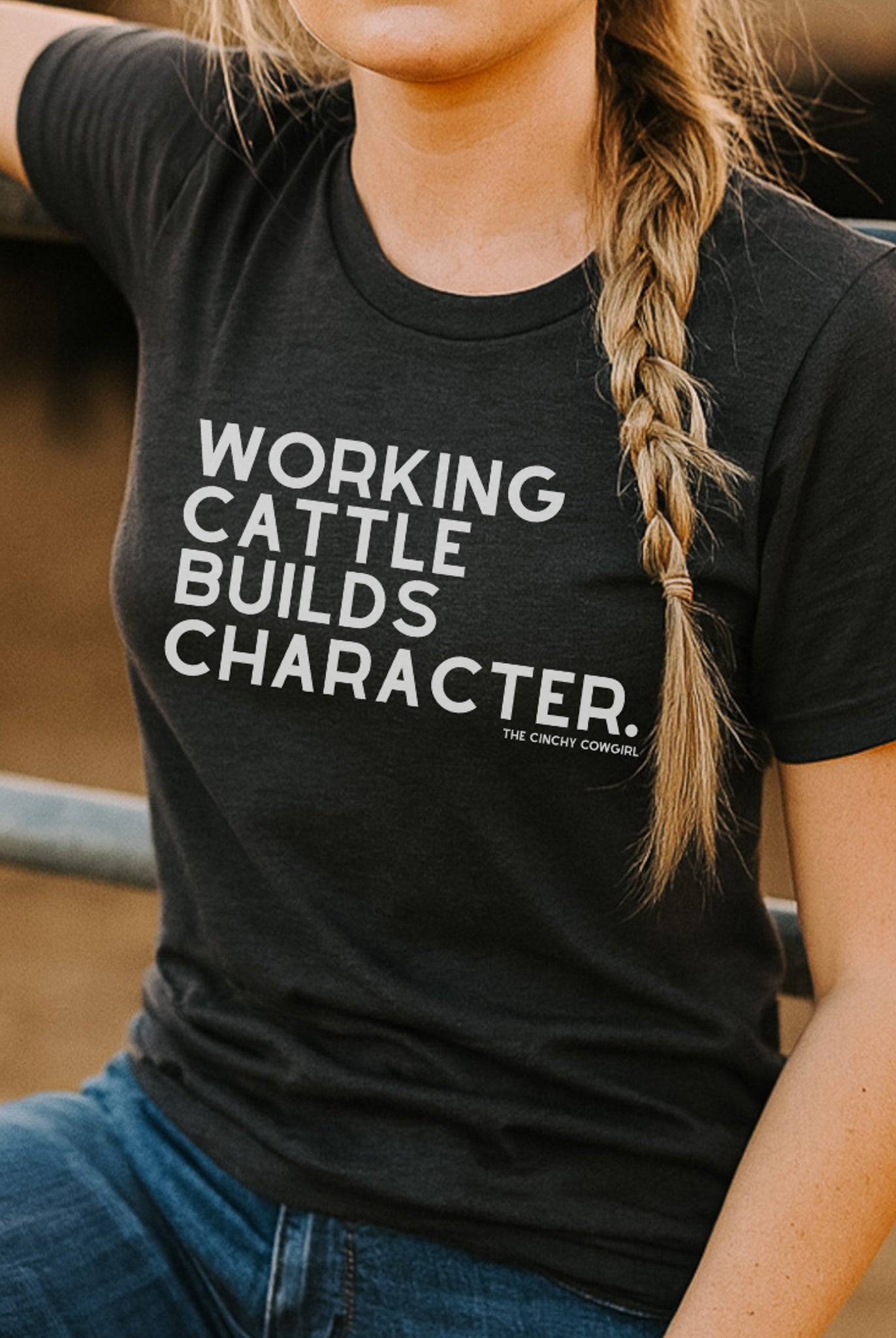Working Cattle Builds Character Short Sleeve Graphic Tee Short Sleeve Graphic Tee The Cinchy Cowgirl