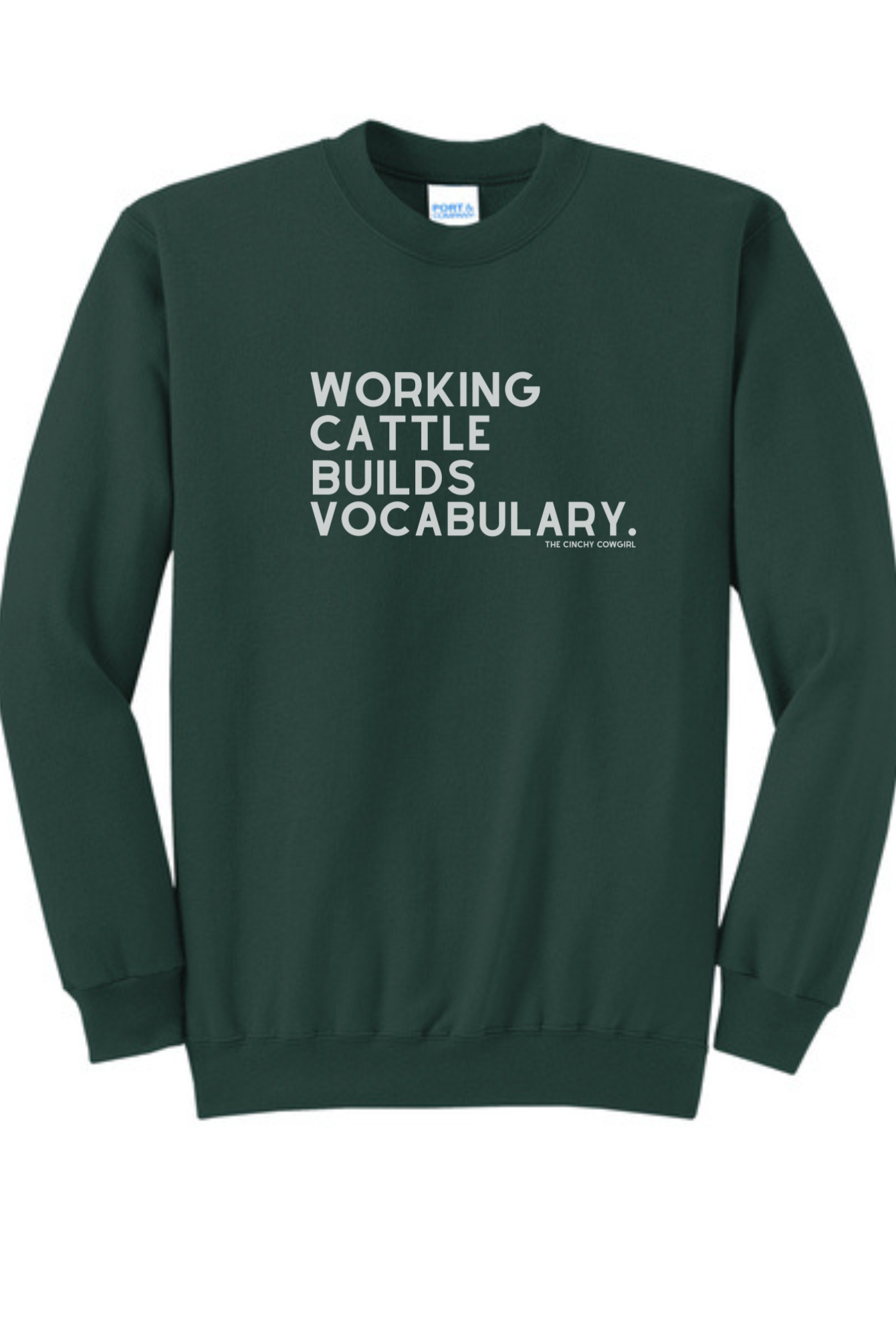 Working Cattle Builds Vocabulary Pullover Graphic Pullover The Cinchy Cowgirl Small Dark Green