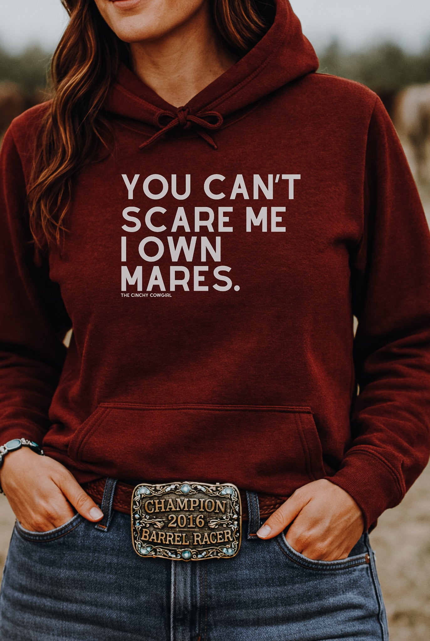 You Can't Scare Me I Own Mares Hoodie Hoodie The Cinchy Cowgirl - Print