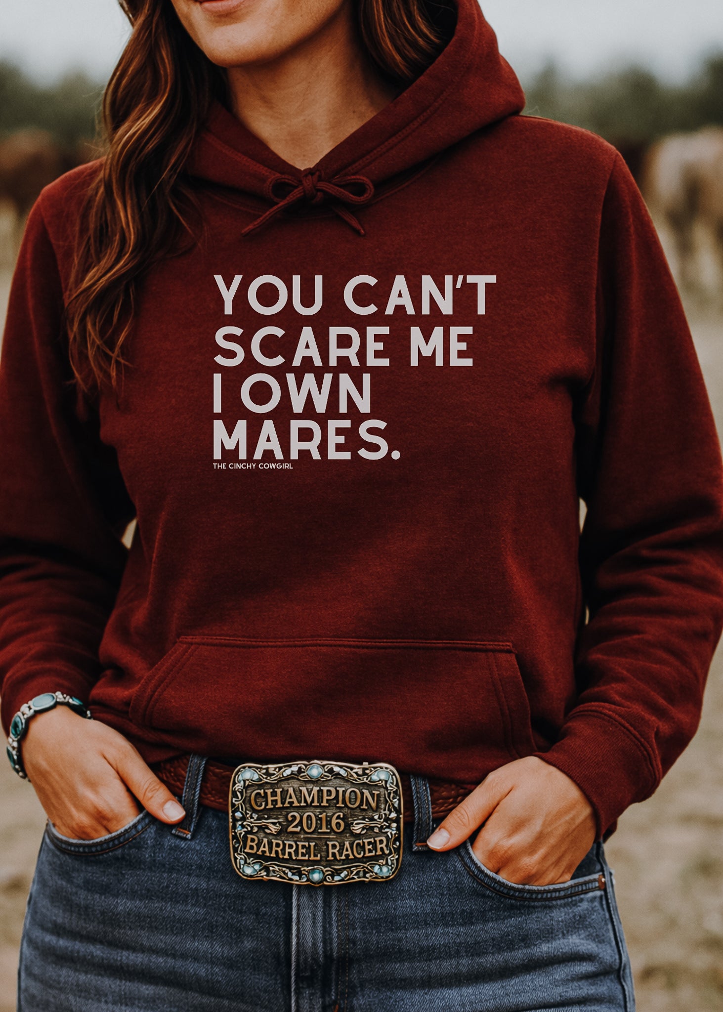 You Can't Scare Me I Own Mares Hoodie Hoodie The Cinchy Cowgirl - Print