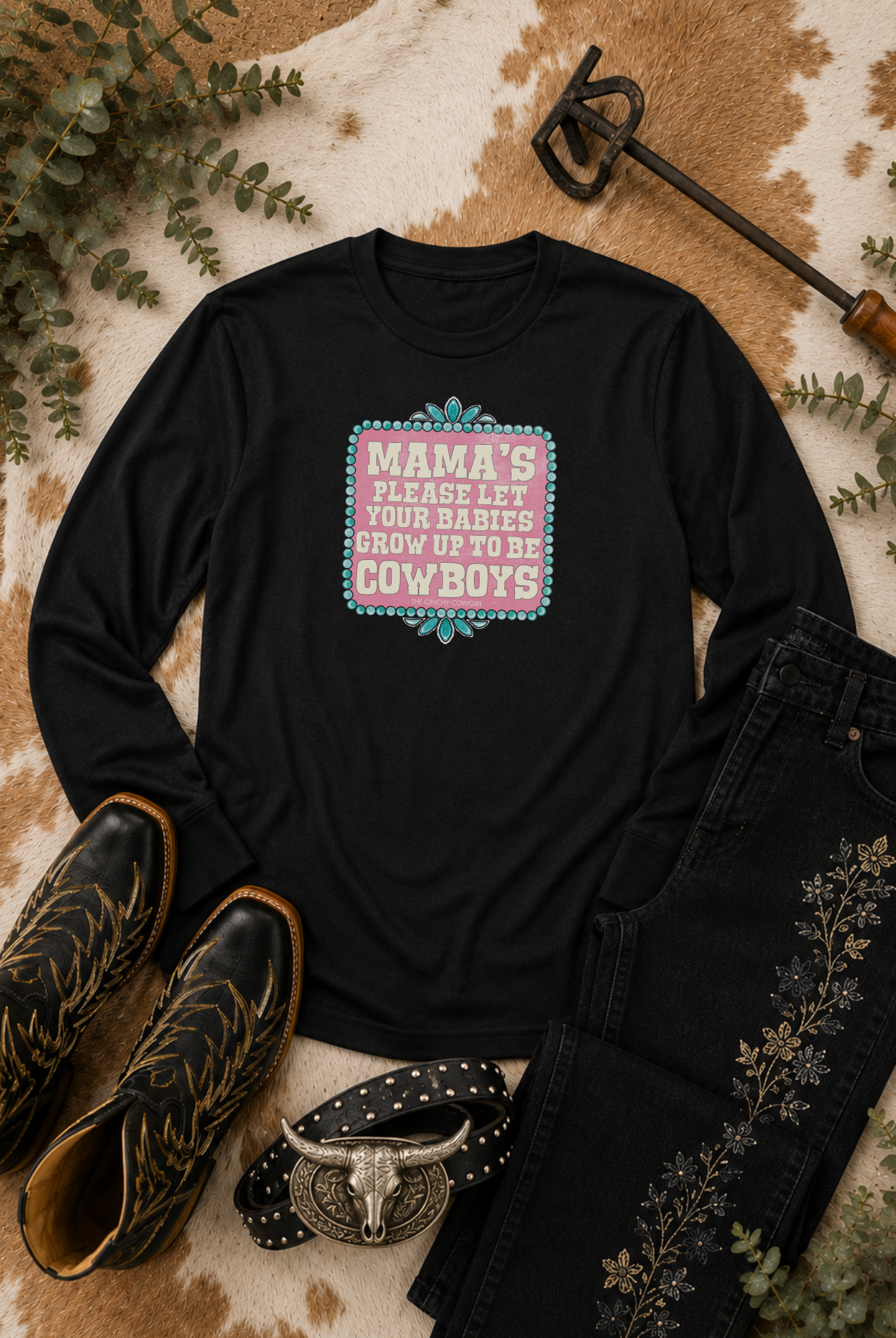 Mama's Please Let Your Babies Grow Up To Be Cowboys Long Sleeve Tee Long-sleeve The Cinchy Cowgirl - Print