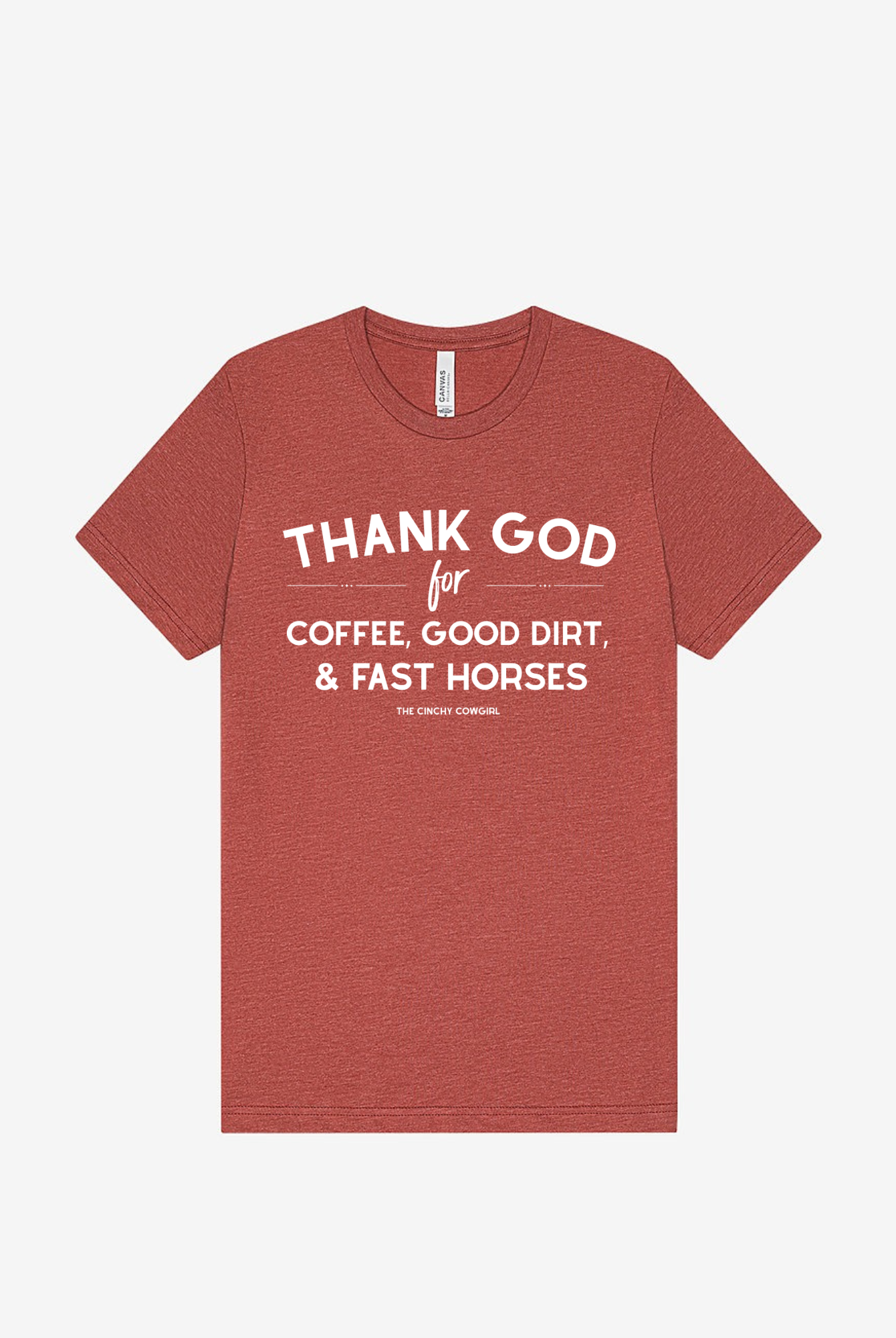 Thank God For Coffee, Good Dirt & Fast Horses Short Sleeve Graphic Tee Short Sleeve Graphic Tee The Cinchy Cowgirl