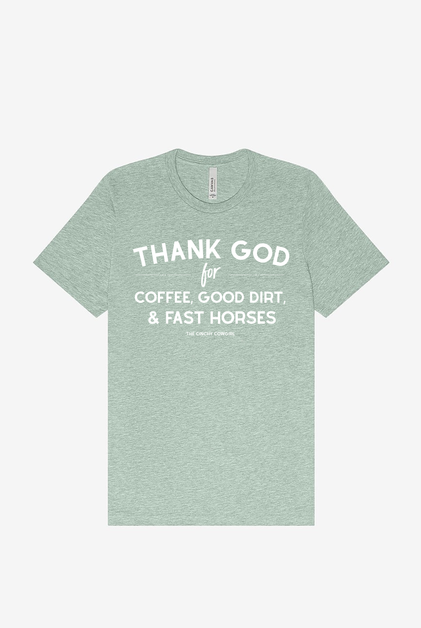 Thank God For Coffee, Good Dirt & Fast Horses Short Sleeve Graphic Tee Short Sleeve Graphic Tee The Cinchy Cowgirl Dusty Blue Small