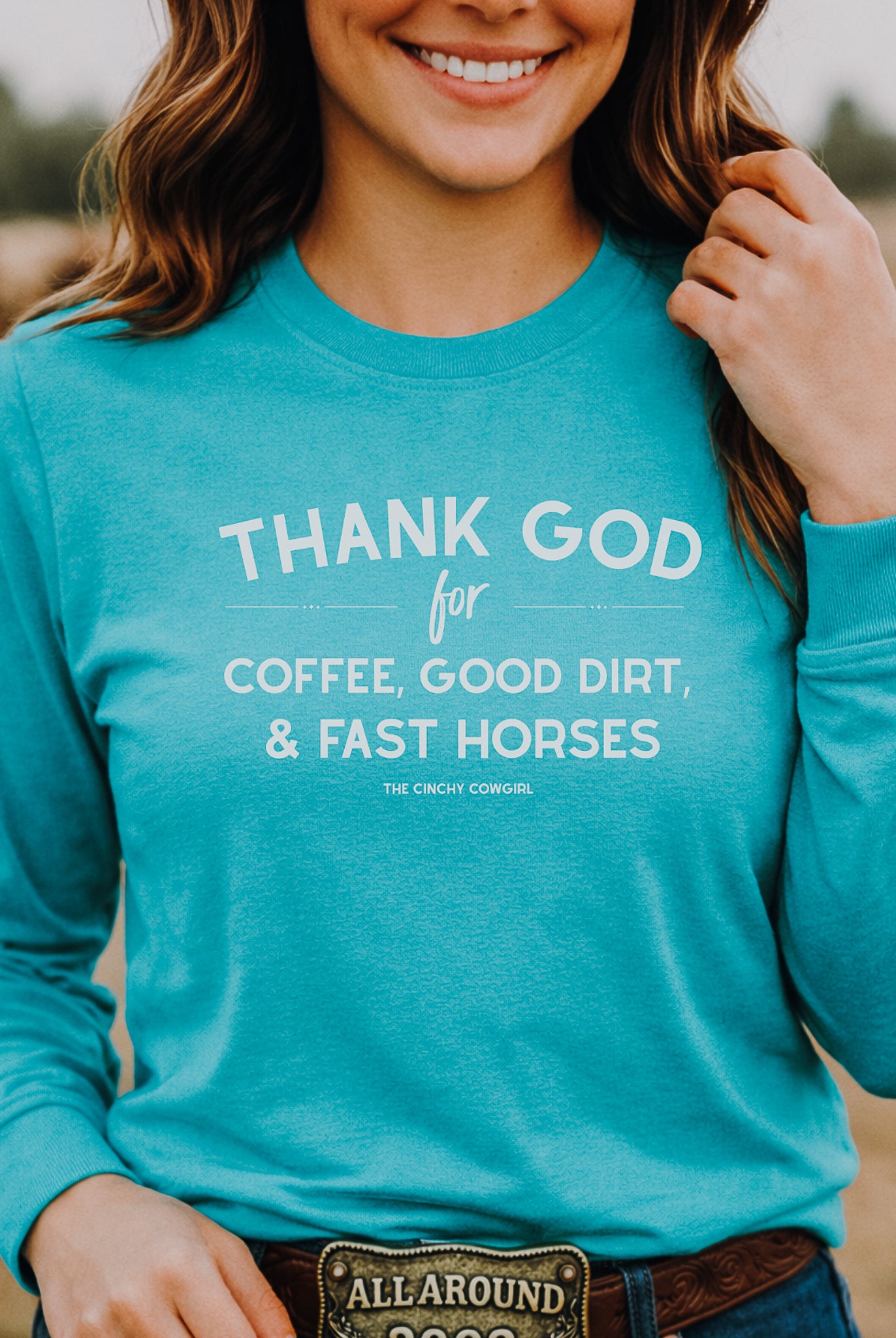 Thank God For Coffee, Good Dirt & Fast Horses Long Sleeve Graphic Tee Long Sleeve Graphic Tee The Cinchy Cowgirl