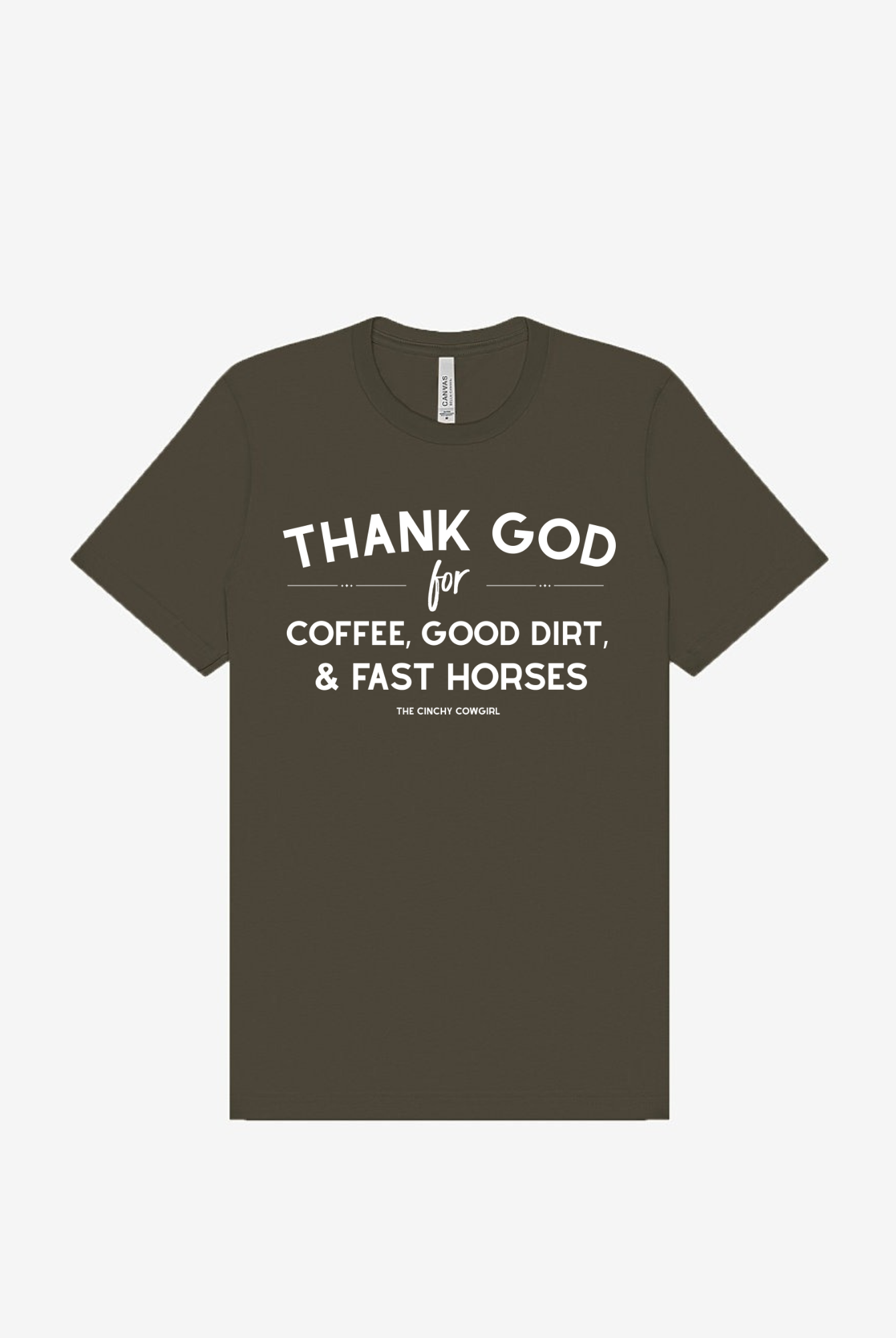 Thank God For Coffee, Good Dirt & Fast Horses Short Sleeve Graphic Tee Short Sleeve Graphic Tee The Cinchy Cowgirl