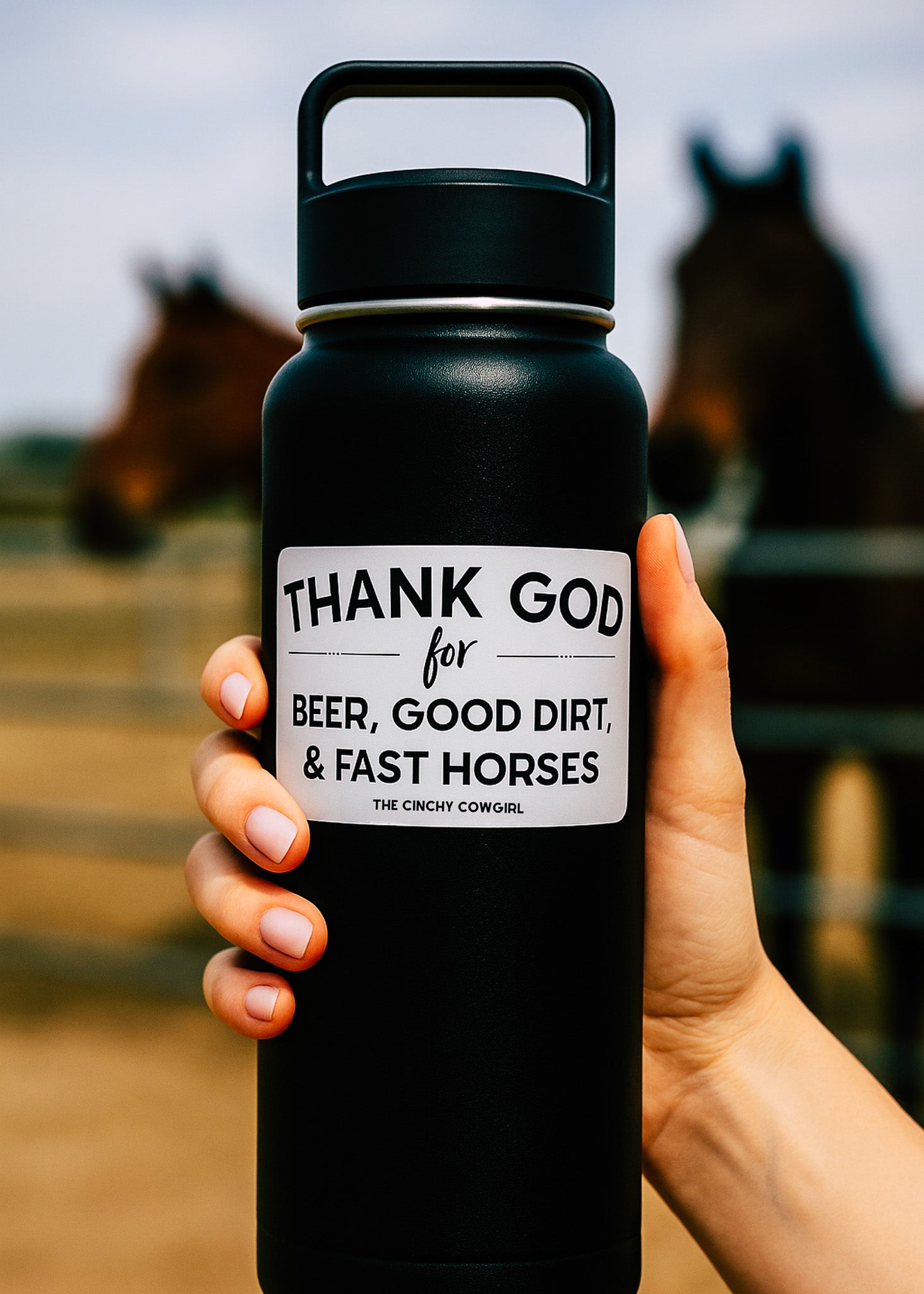 Thank God For Beer, Good Dirt & Fast Horses Sticker Sticker The Cinchy Cowgirl