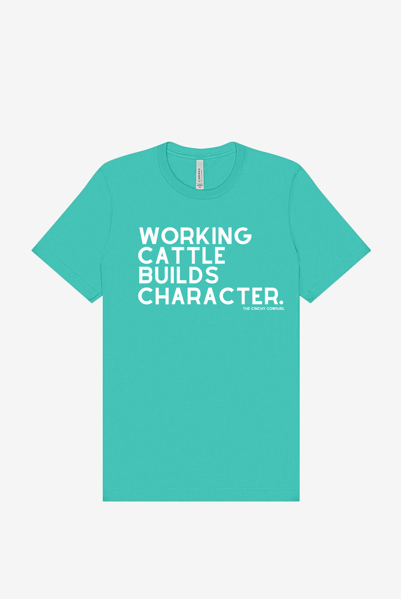 Working Cattle Builds Character Short Sleeve Graphic Tee Short Sleeve Graphic Tee The Cinchy Cowgirl