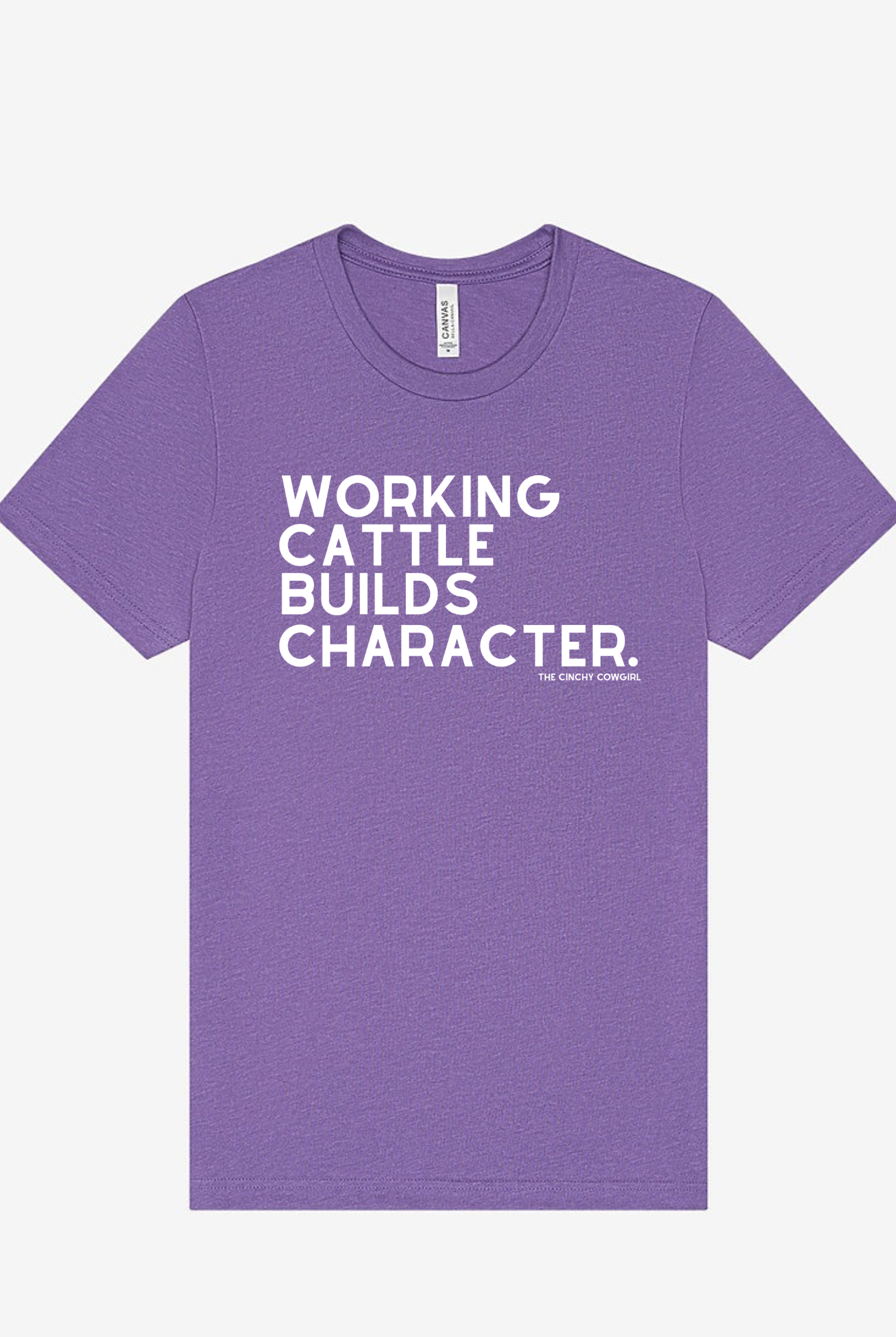Working Cattle Builds Character Short Sleeve Graphic Tee Short Sleeve Graphic Tee The Cinchy Cowgirl