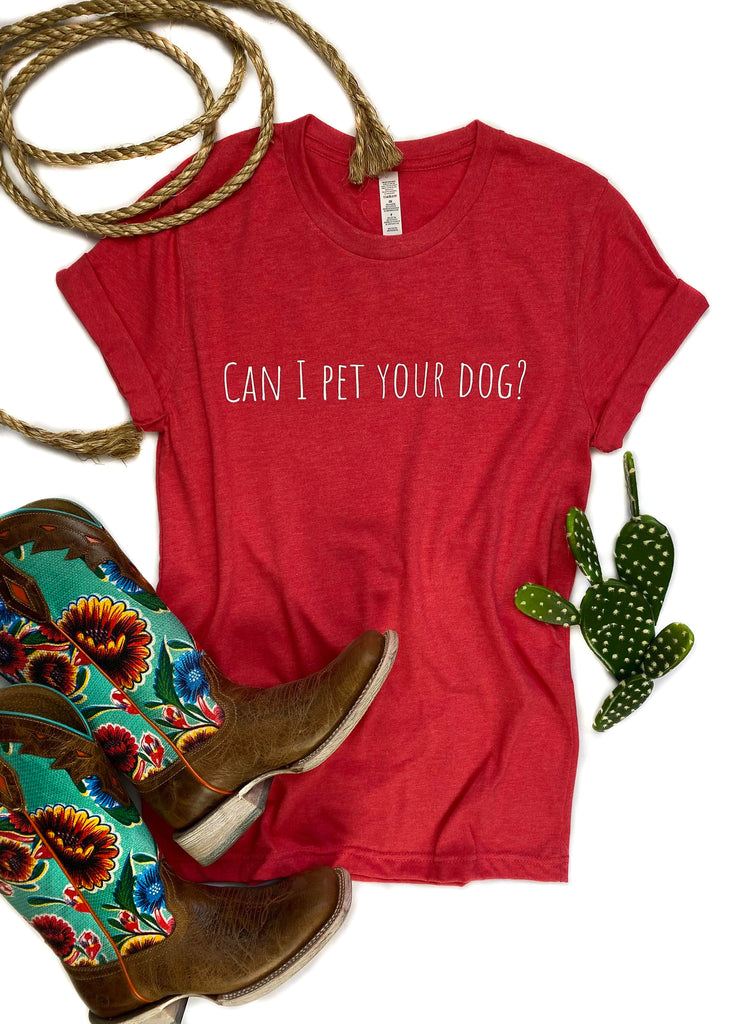 Heather Red Pet Your Dog Short Sleeve Tee tcc graphic tee The Cinchy Cowgirl   